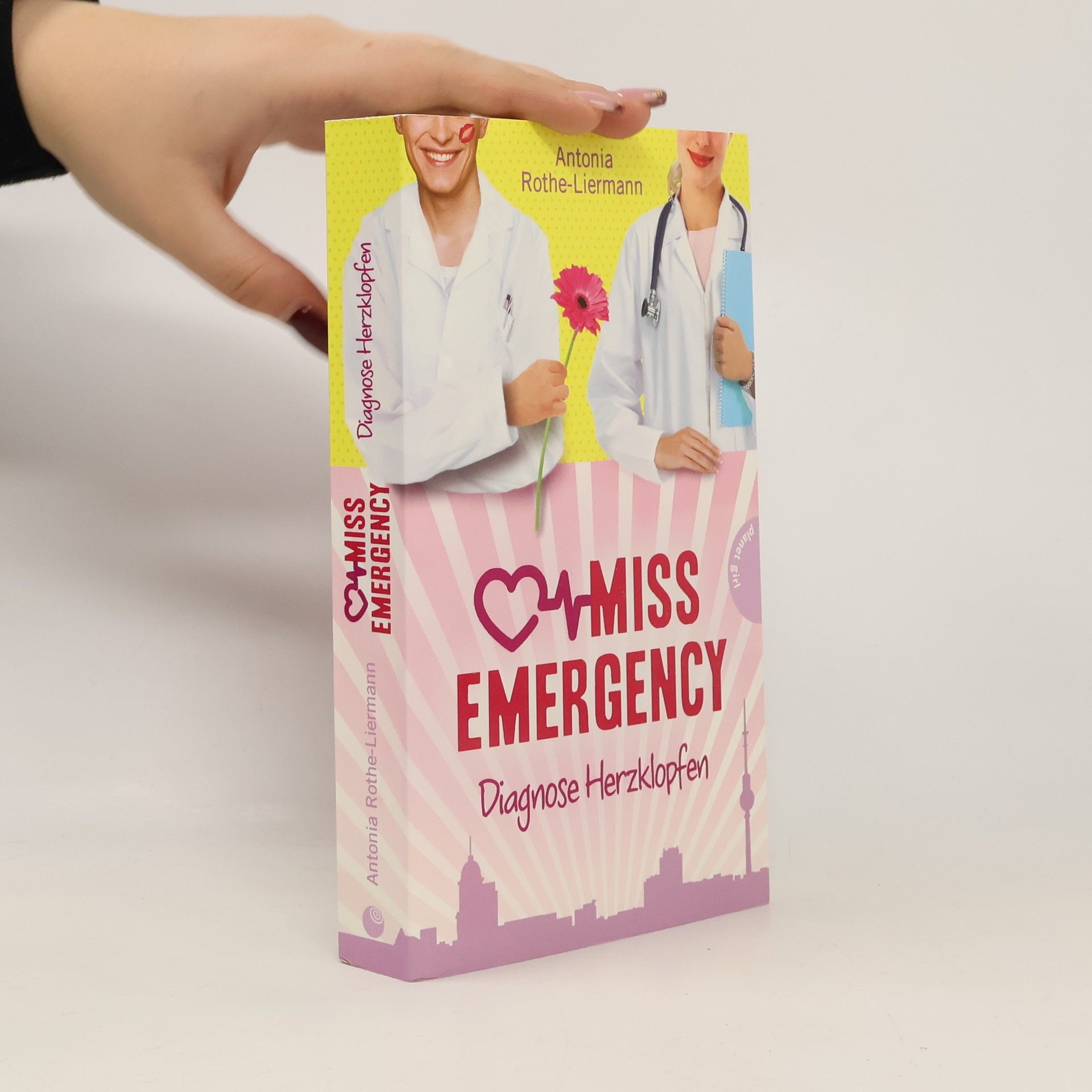 Antonia Rothe-Liermann Miss Emergency - Diagnose Herzklopfen