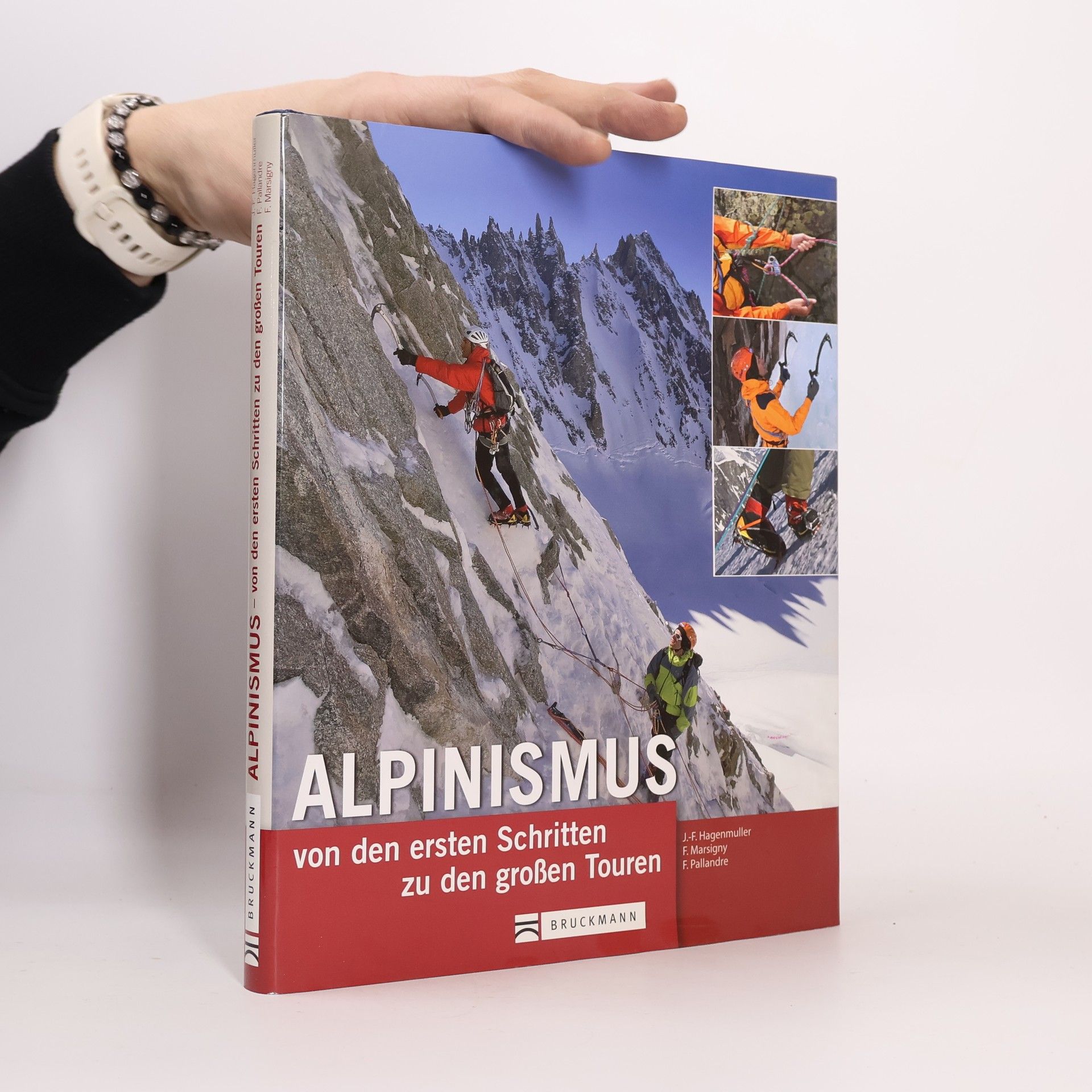 Jean-François Hagenmuller Alpinismus - von den ersten Schritten zu den großen Touren