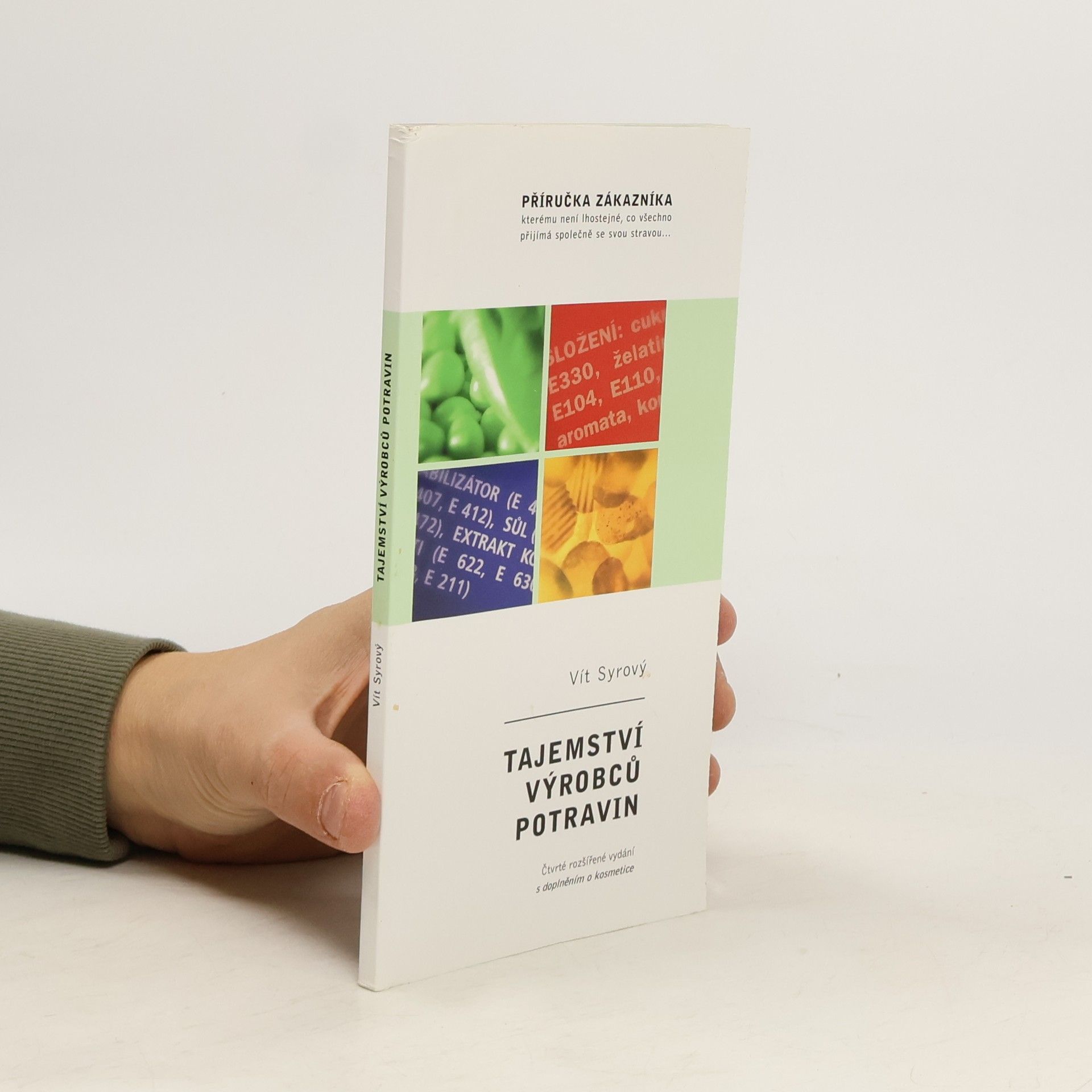 Vít Syrový Tajemství výrobců potravin