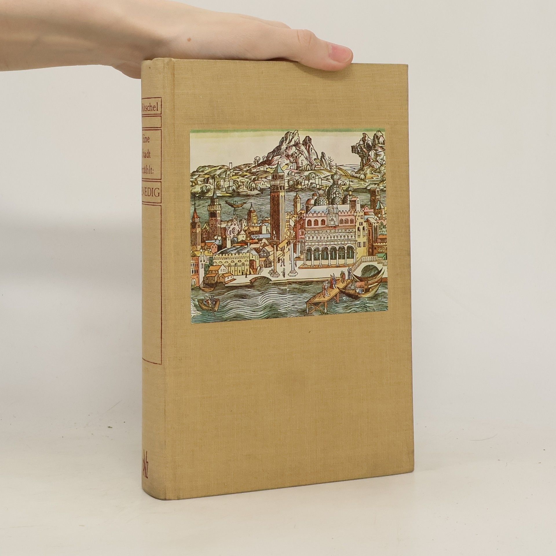 Karl Heinz Ritschel Eine Stadt erzählt: Venedig. Königin der Adria