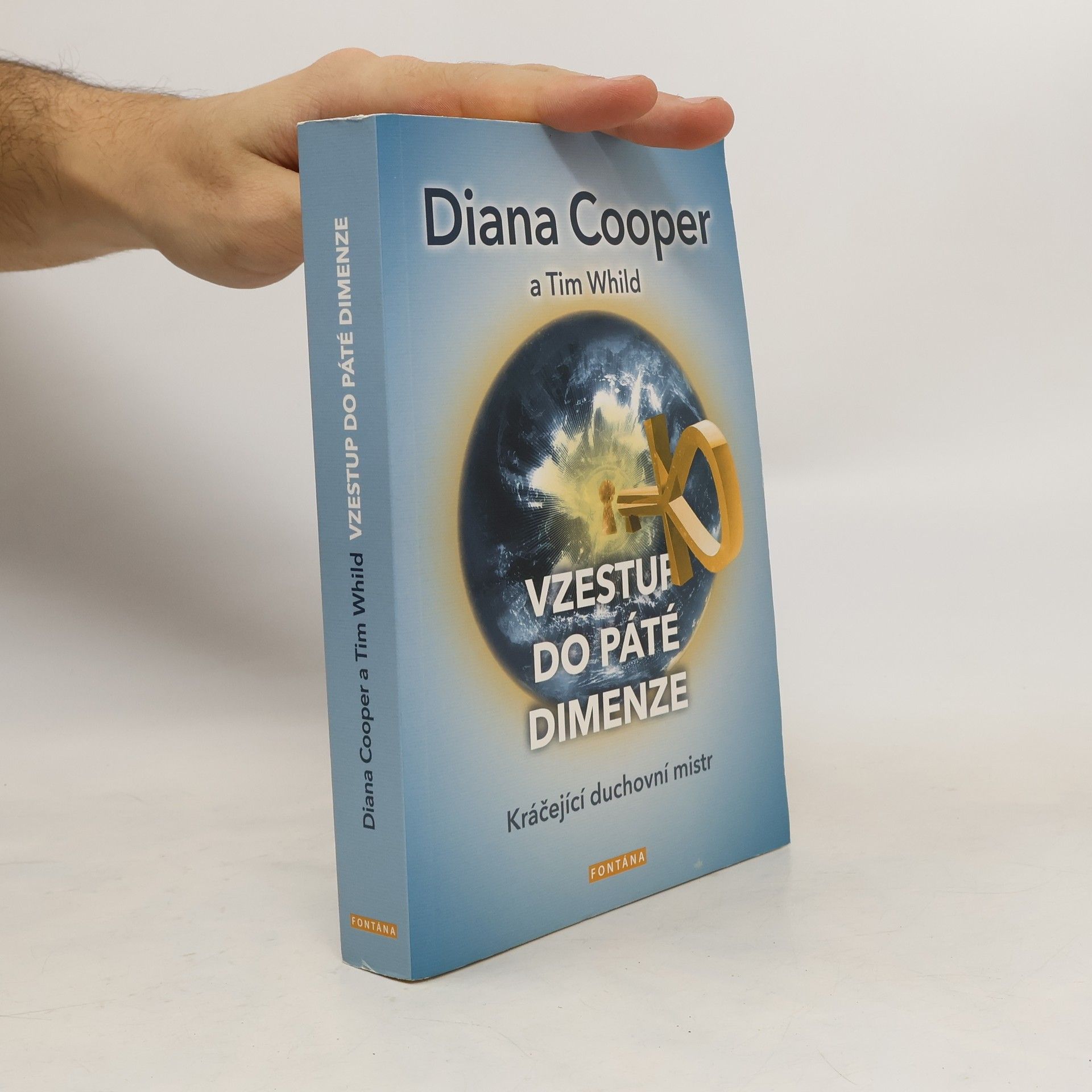 Diana Cooper Vzestup do páté dimenze: Kráčející duchovní mistr