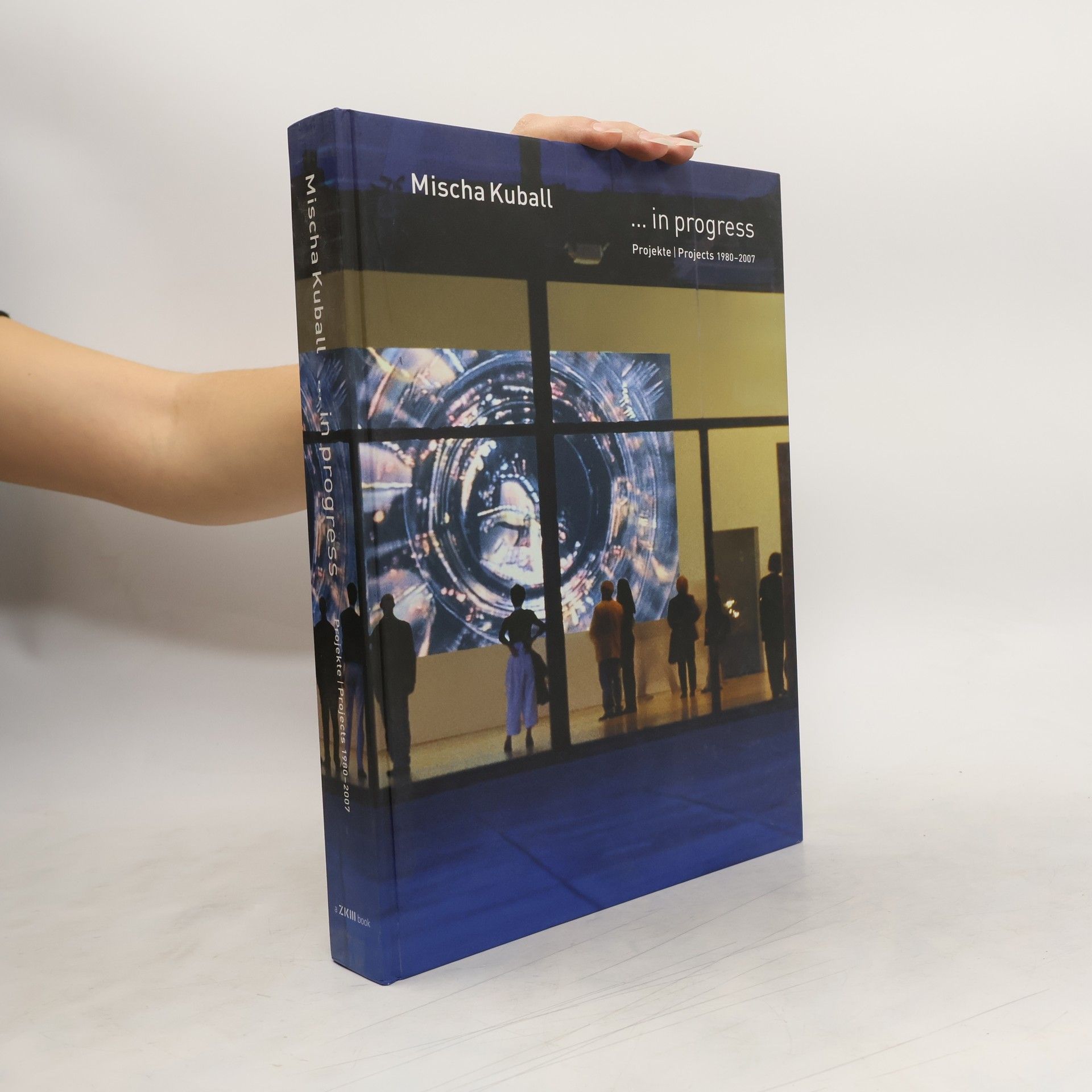 Mischa Kuball ... in progress. Projects 1980 - 2007