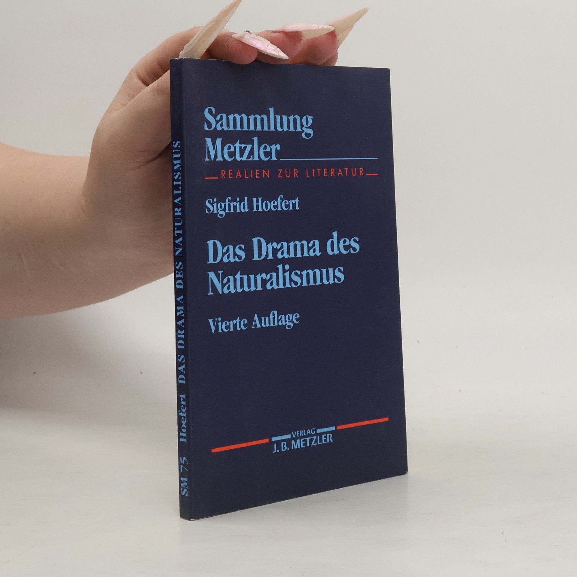 Sammlung Metzler - 75: Das Drama des Naturalismus