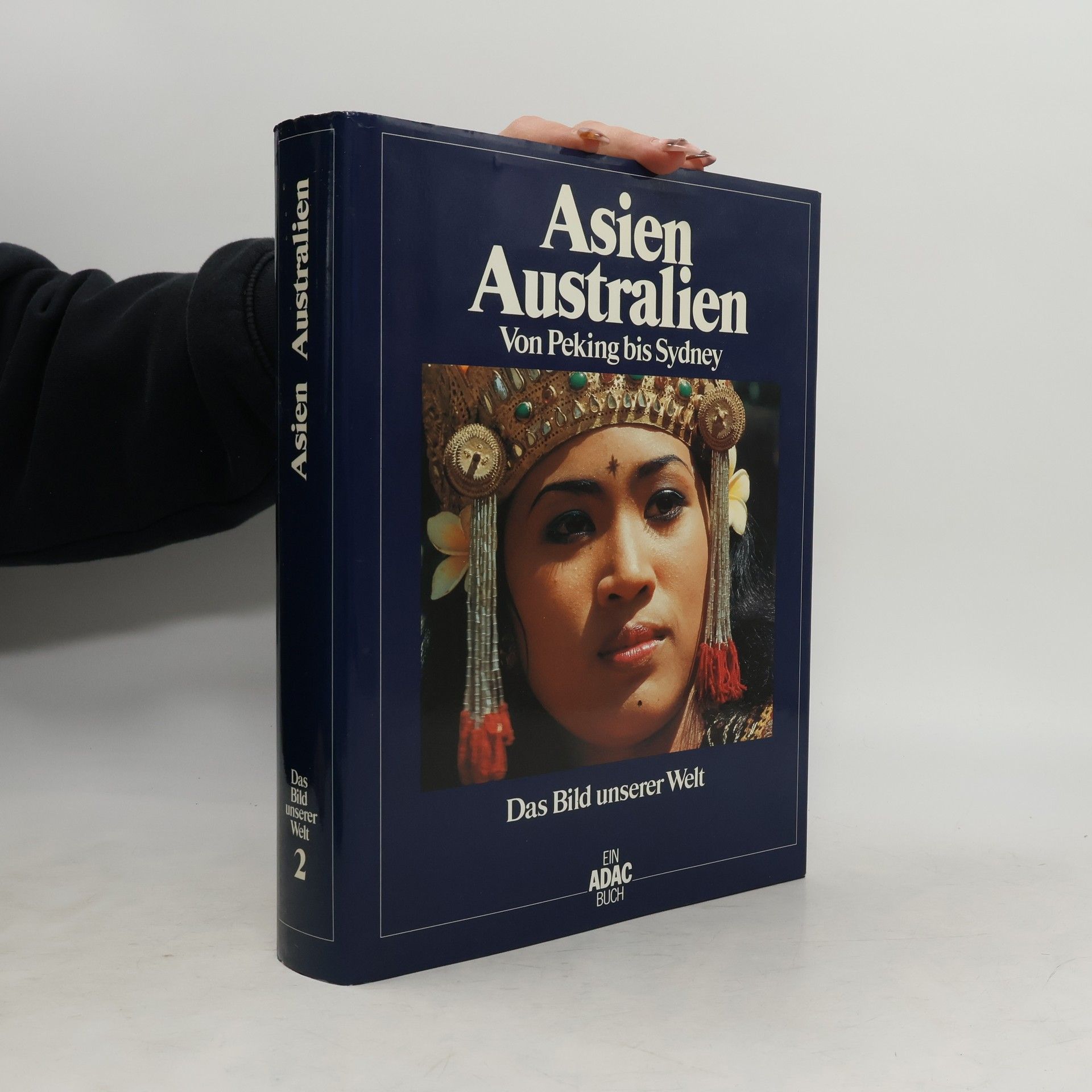 Autorenkollektiv Asien, Australien : von Peking bis Sydney