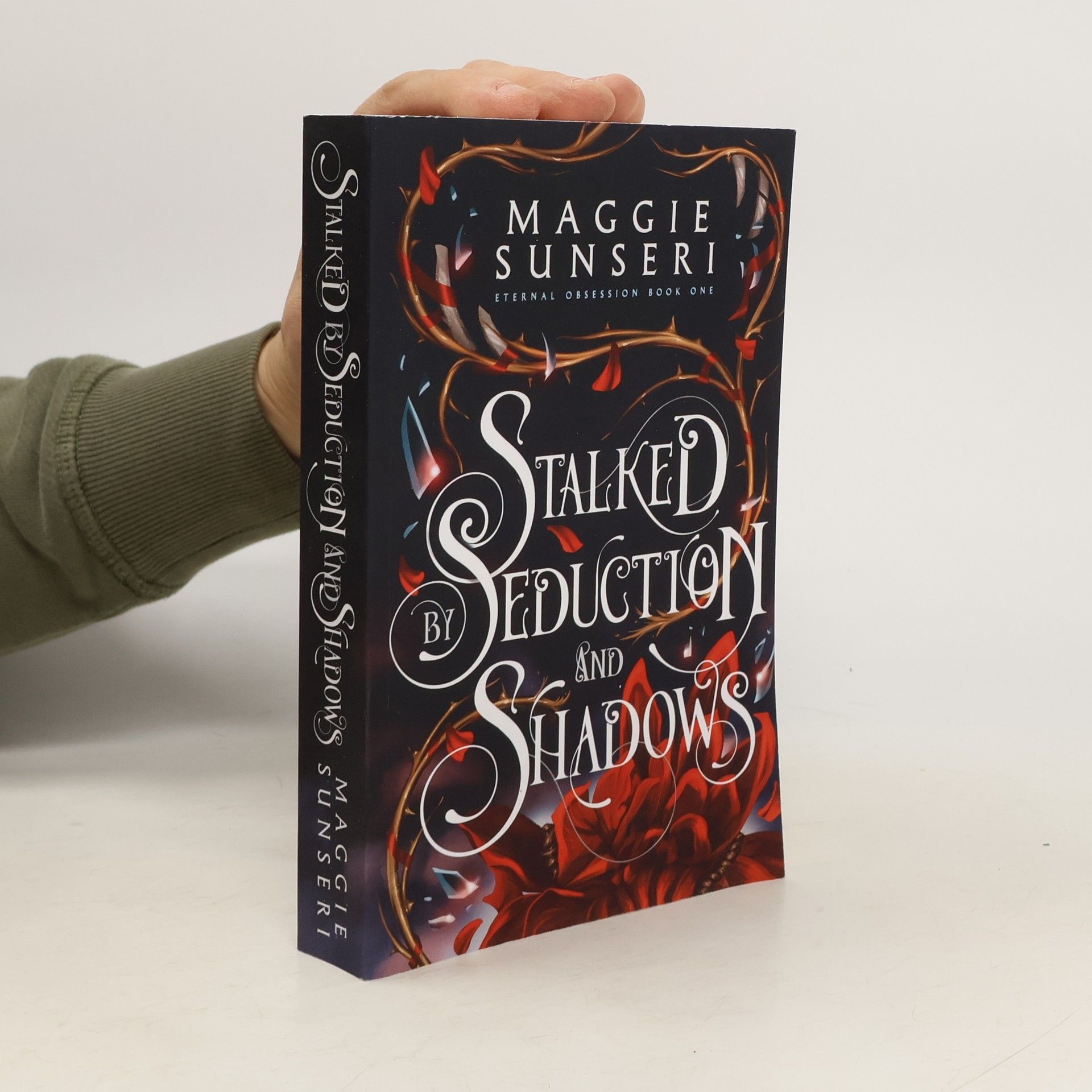 Maggie Sunseri Eternal Obsession - 1: Stalked by Seduction and Shadows