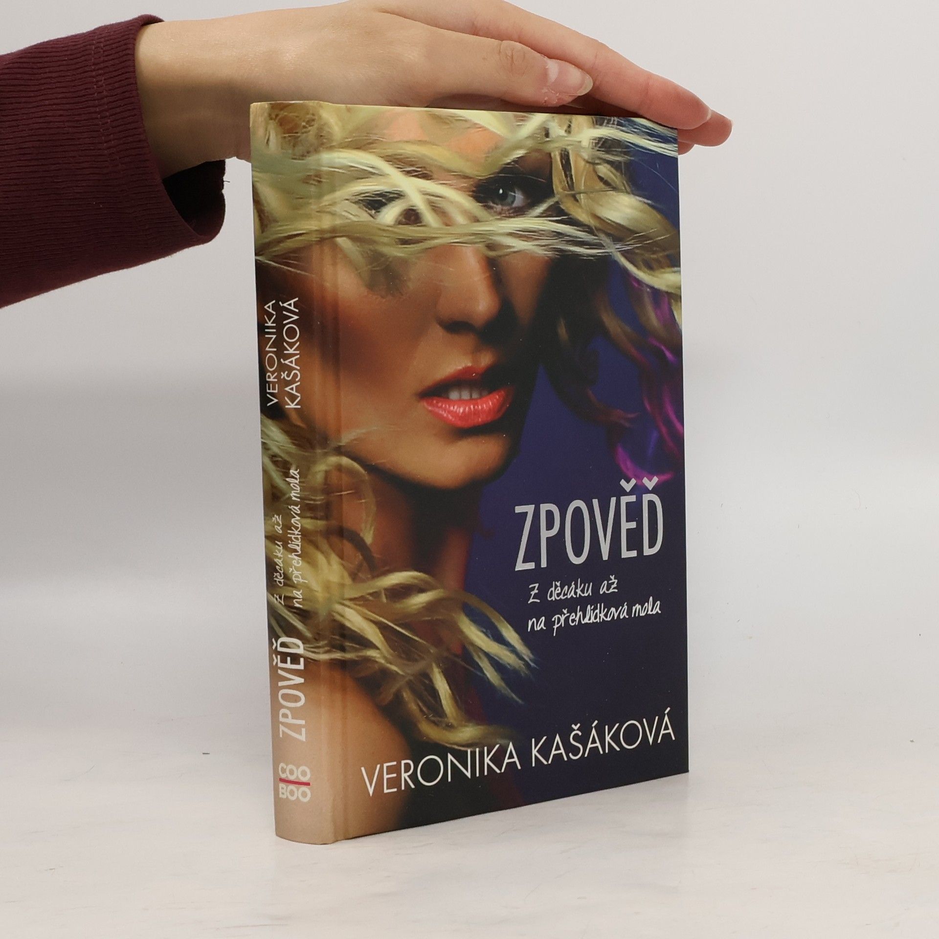 Veronika Kašáková Zpověď. Z děcáku až na přehlídková mola