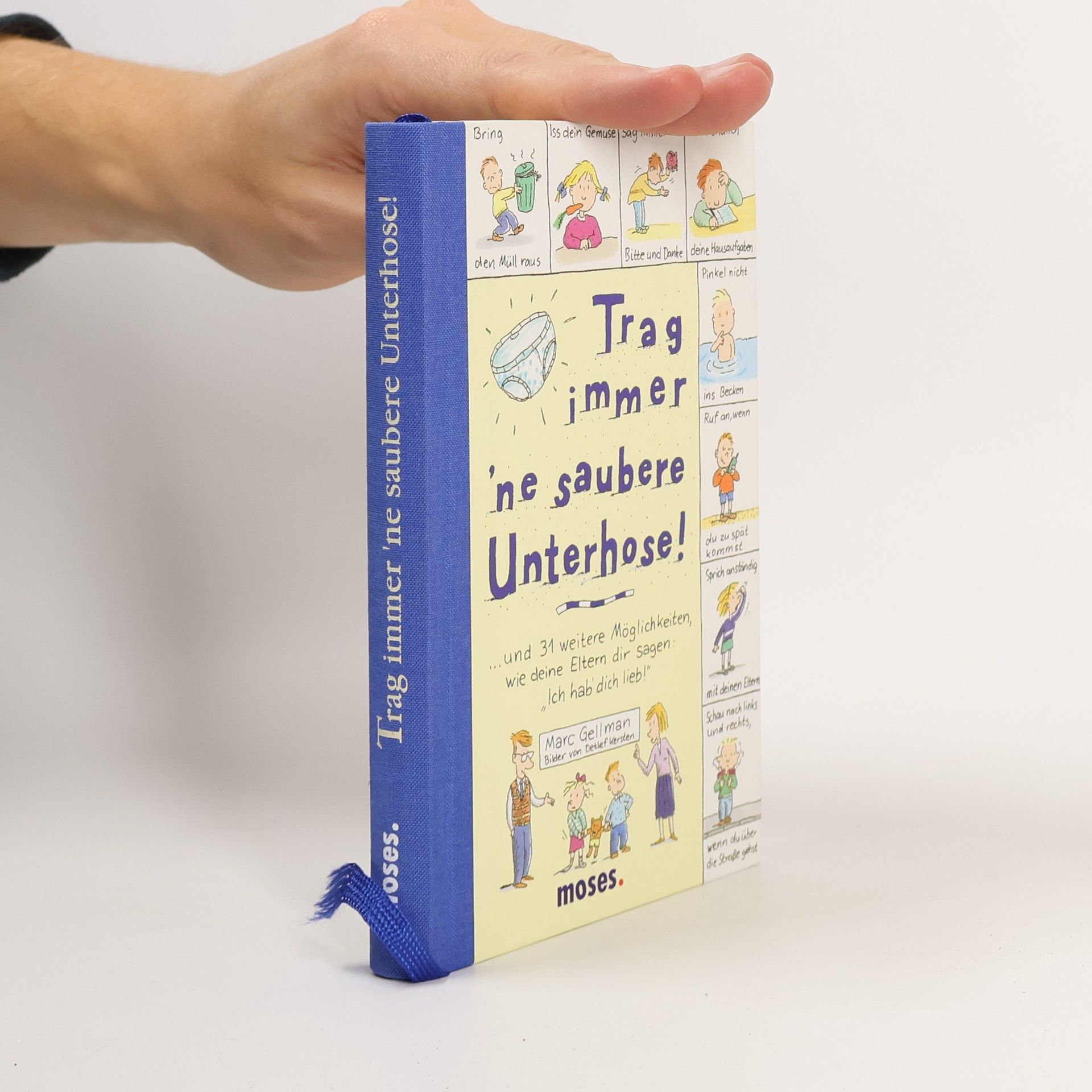 Autorenkollektiv Trag immer 'ne saubere Unterhose!