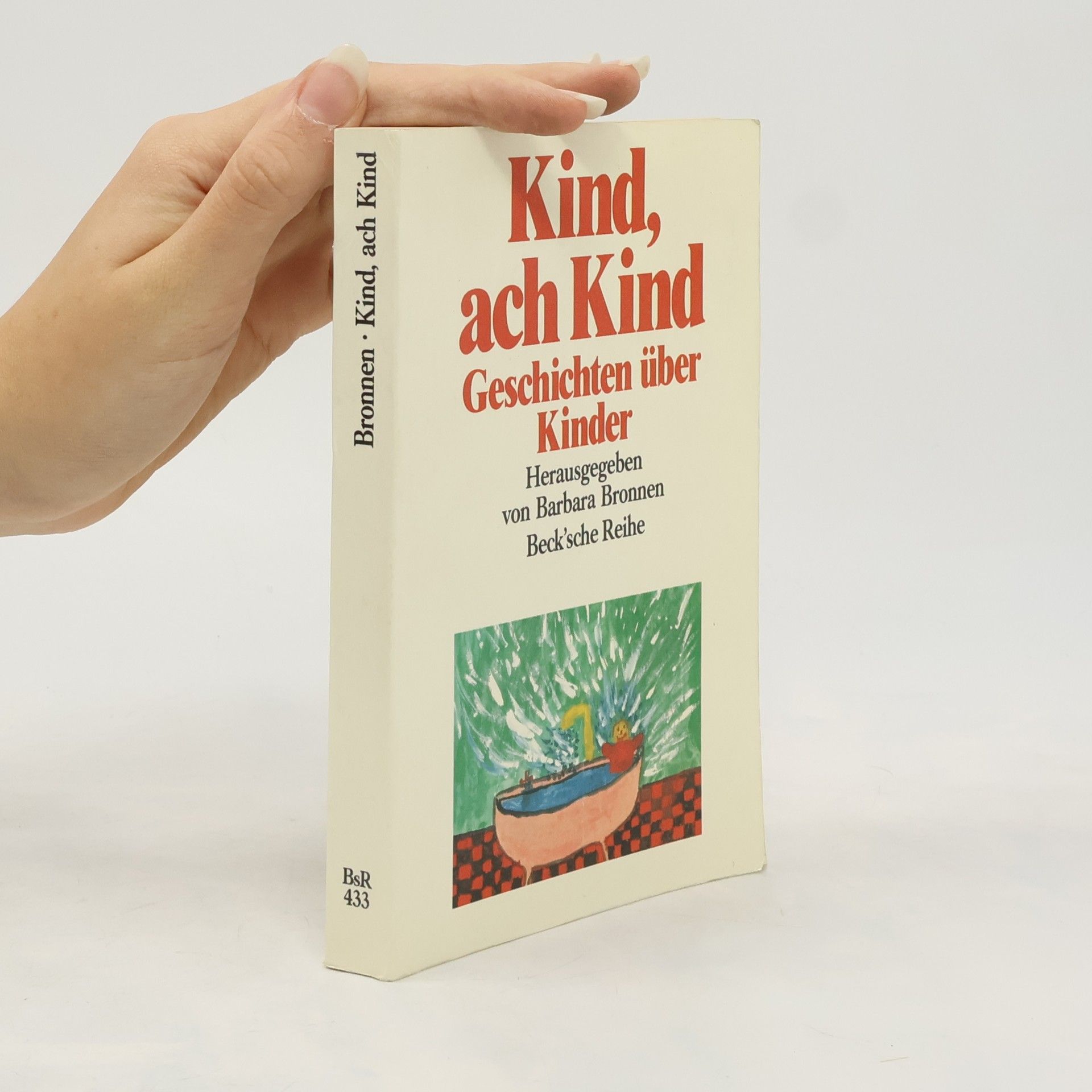 Barbara Bronnen Kind, ach Kind