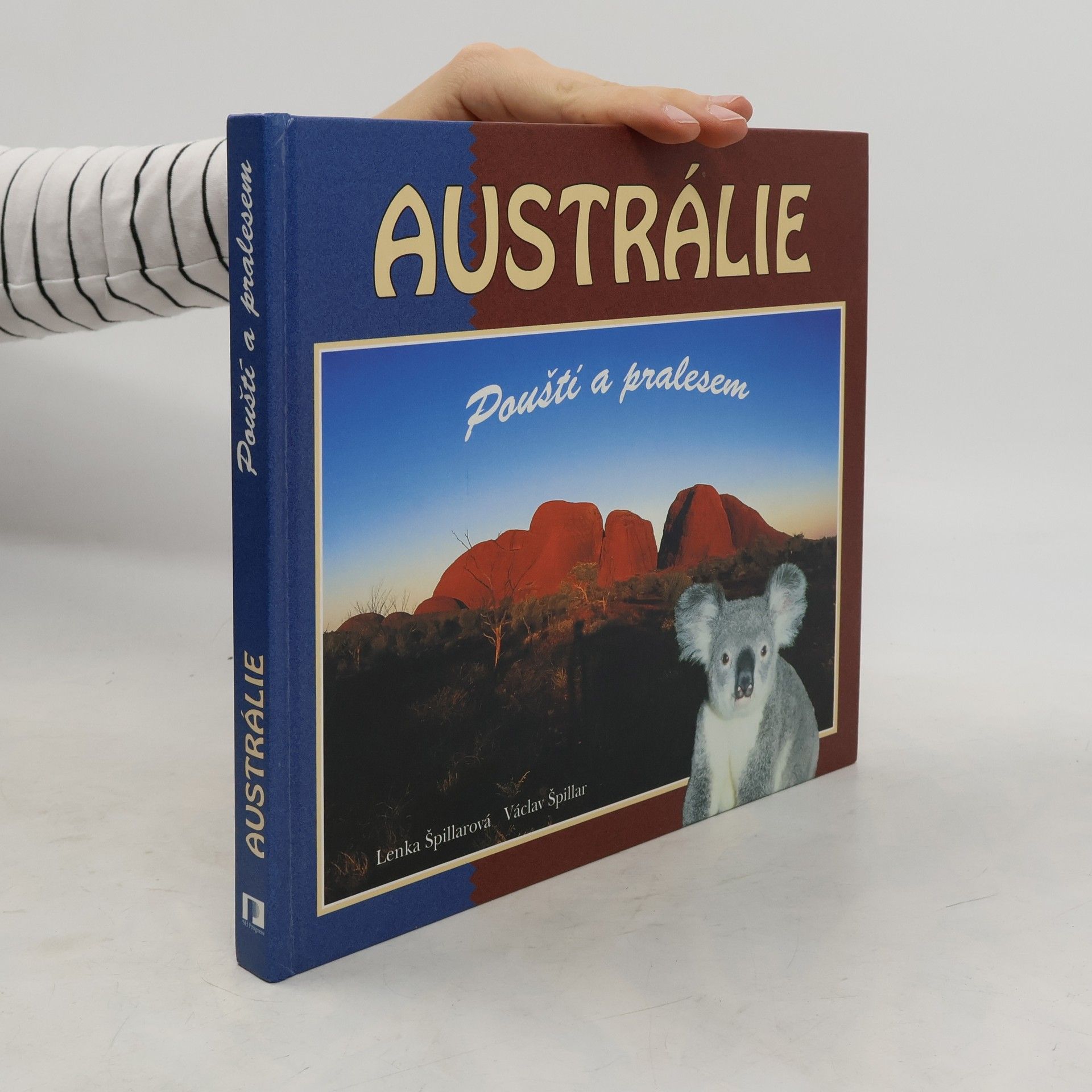 Austrálie. Pouští a pralesem