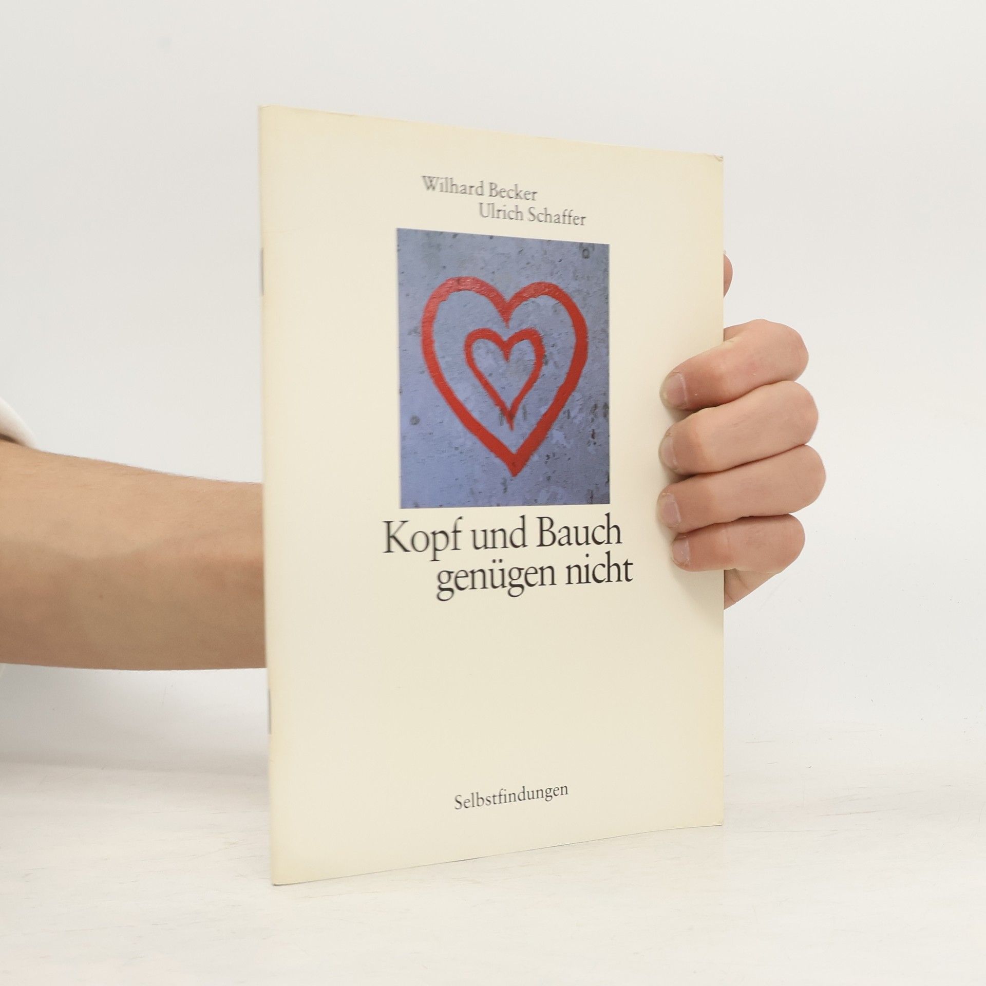 Wilhard Becker Kopf und Bauch genügen nicht