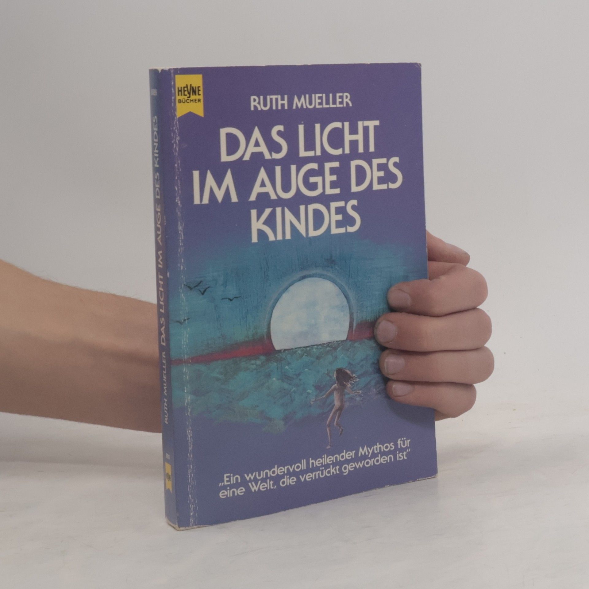 Ruth Mueller Das Licht im Auge des Kindes