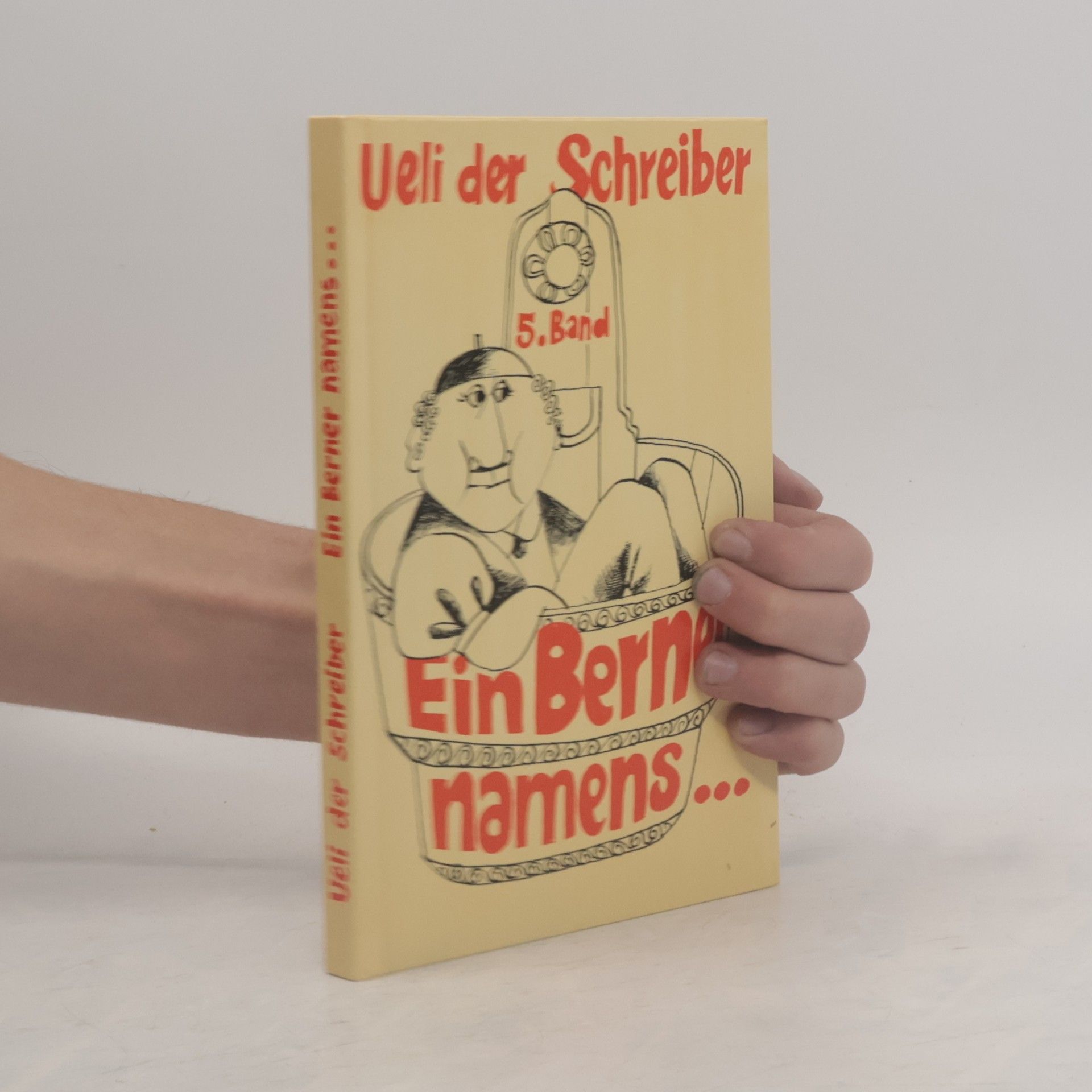 Guido Schmezer Ein Berner namens... Band 5