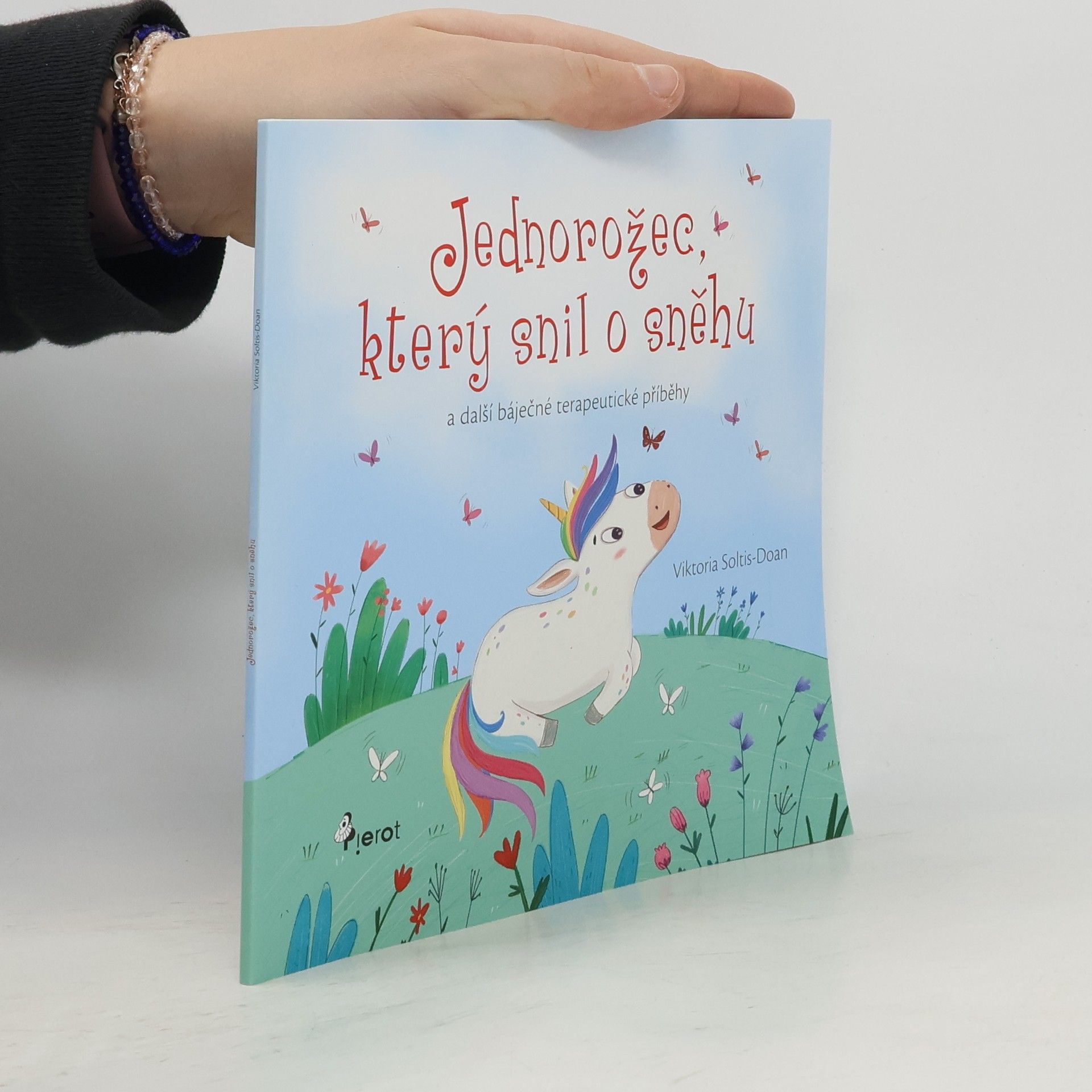 Viktoria Soltis-Doan Jednorožec, který snil o sněhu a další báječné terapeutické příběhy