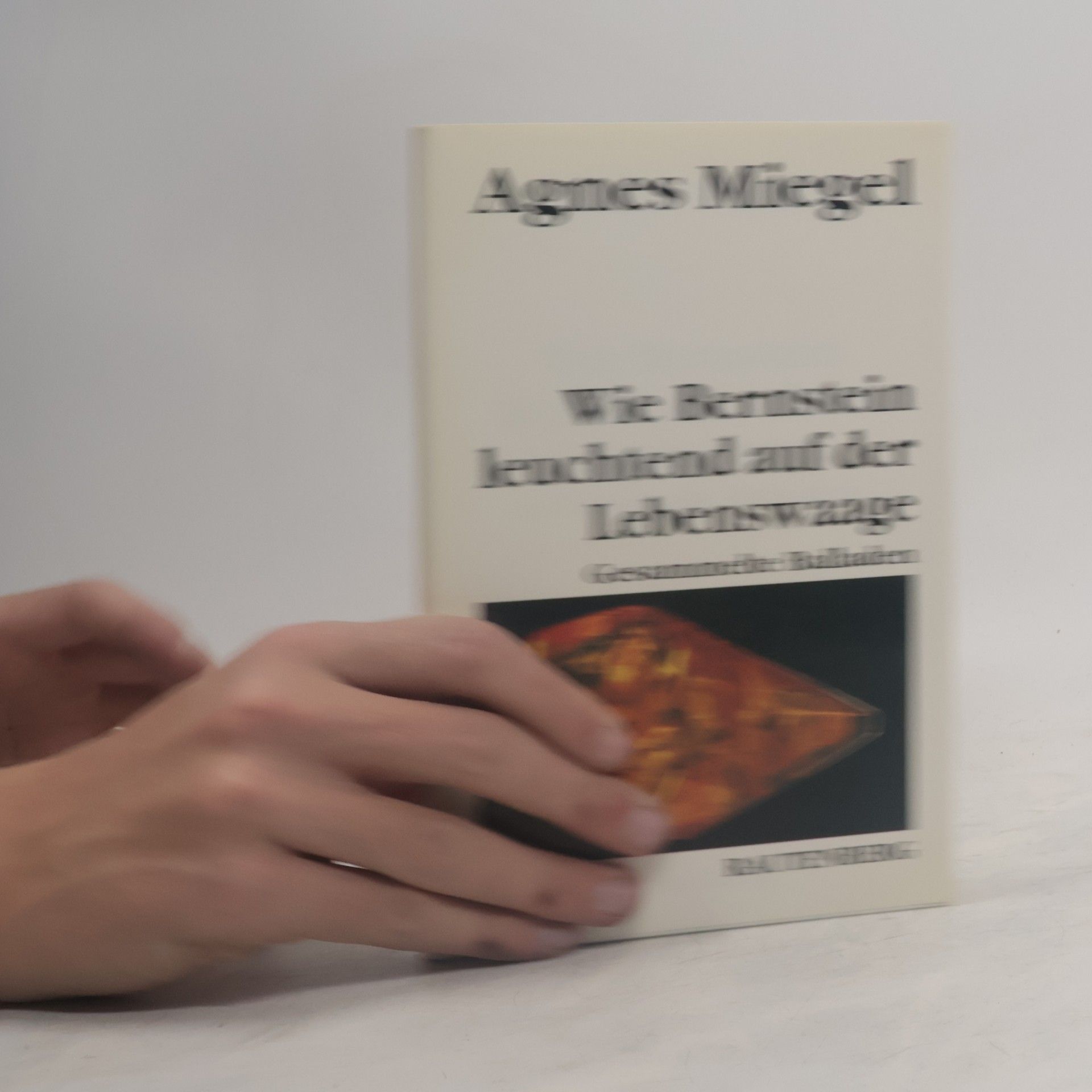 Agnes Miegel Wie Bernstein leuchtend auf der Lebenswaage