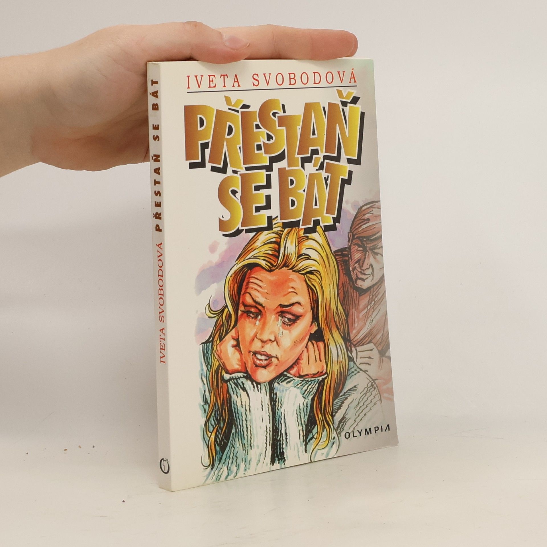 Iveta Svobodová Přestaň se bát
