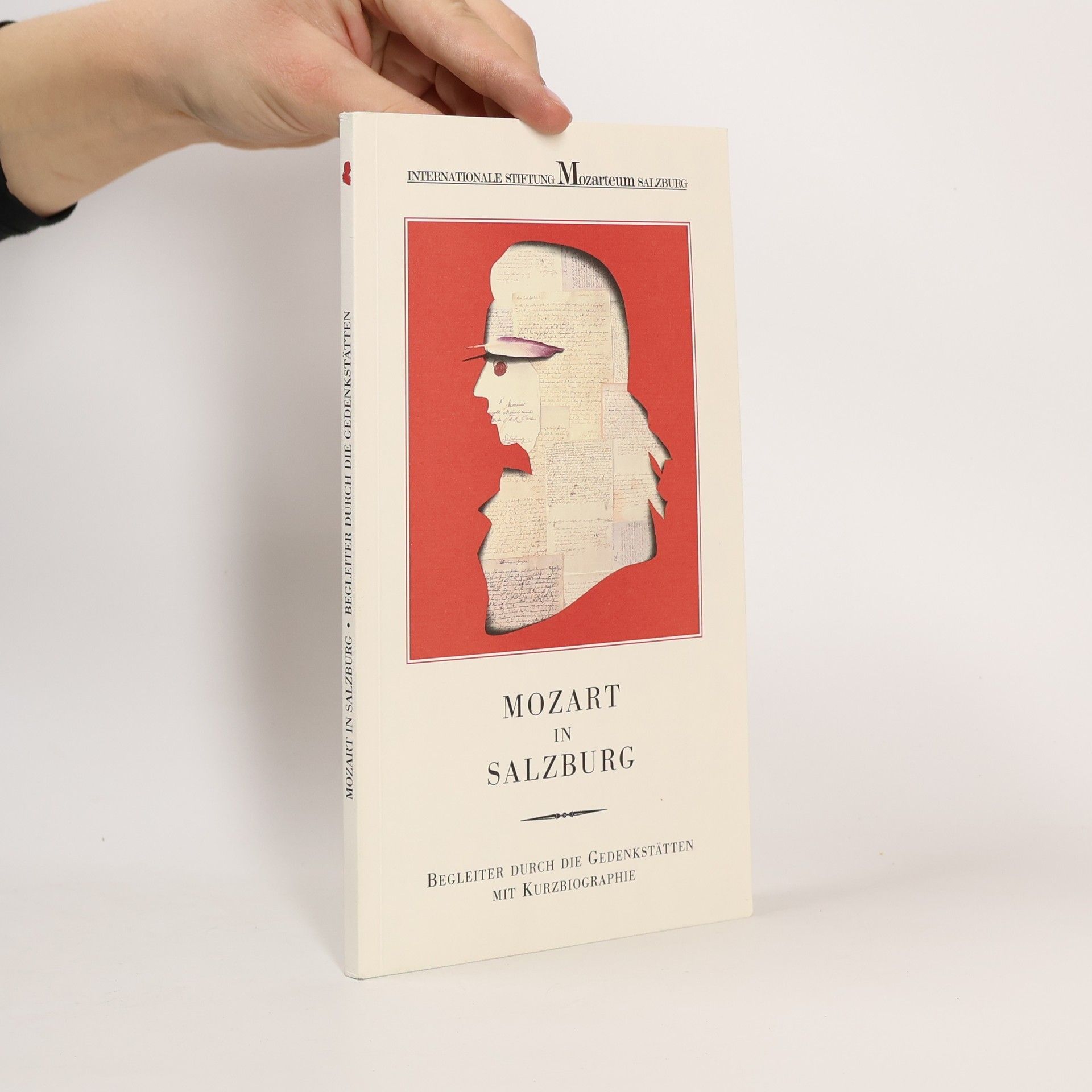 AA.VV. Mozart in Salzburg: Begleiter durch die Gedenkstätten mit Kurzbiographie