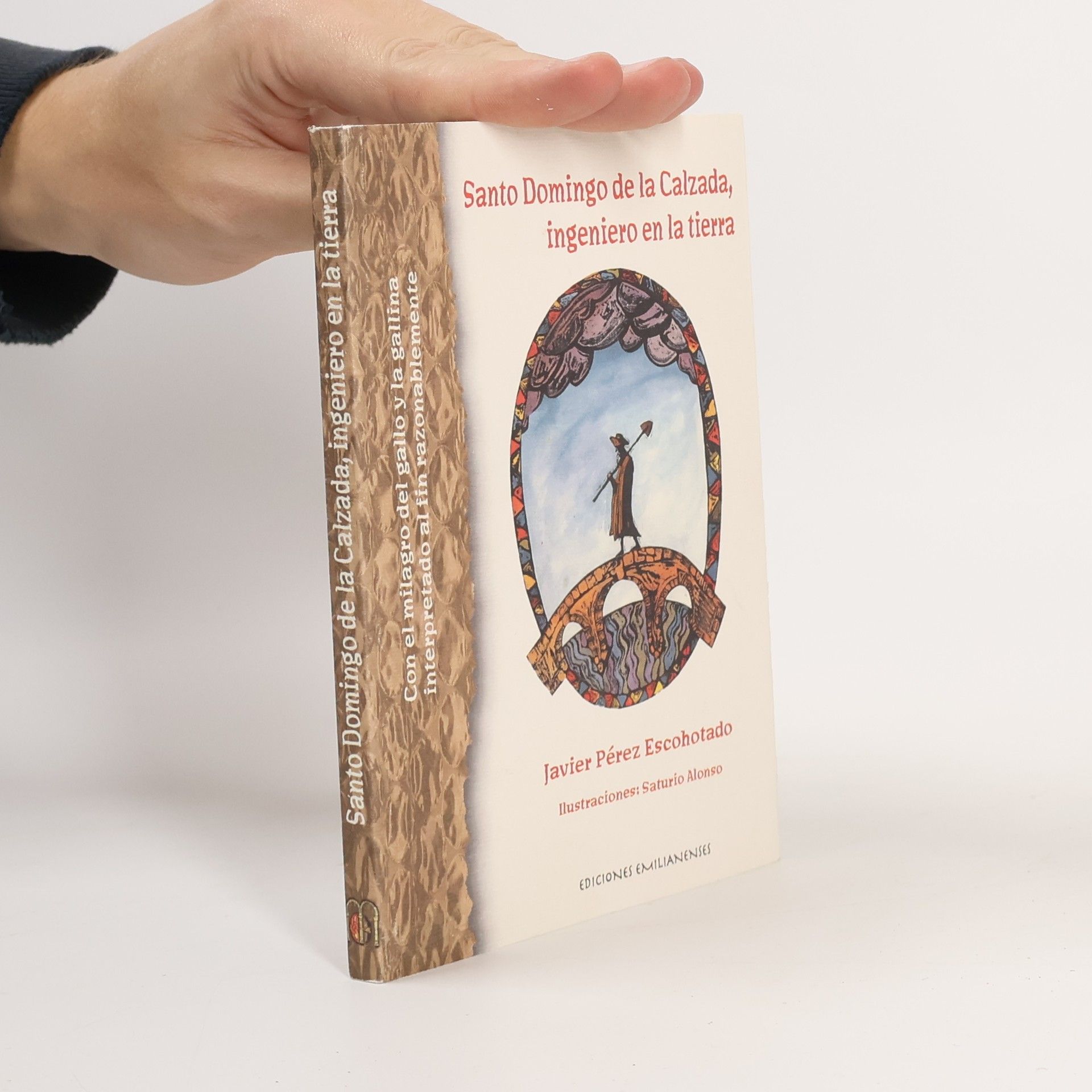 Javier Pérez Escohotado Santo Domingo de la Calzada, ingeniero en la tierra