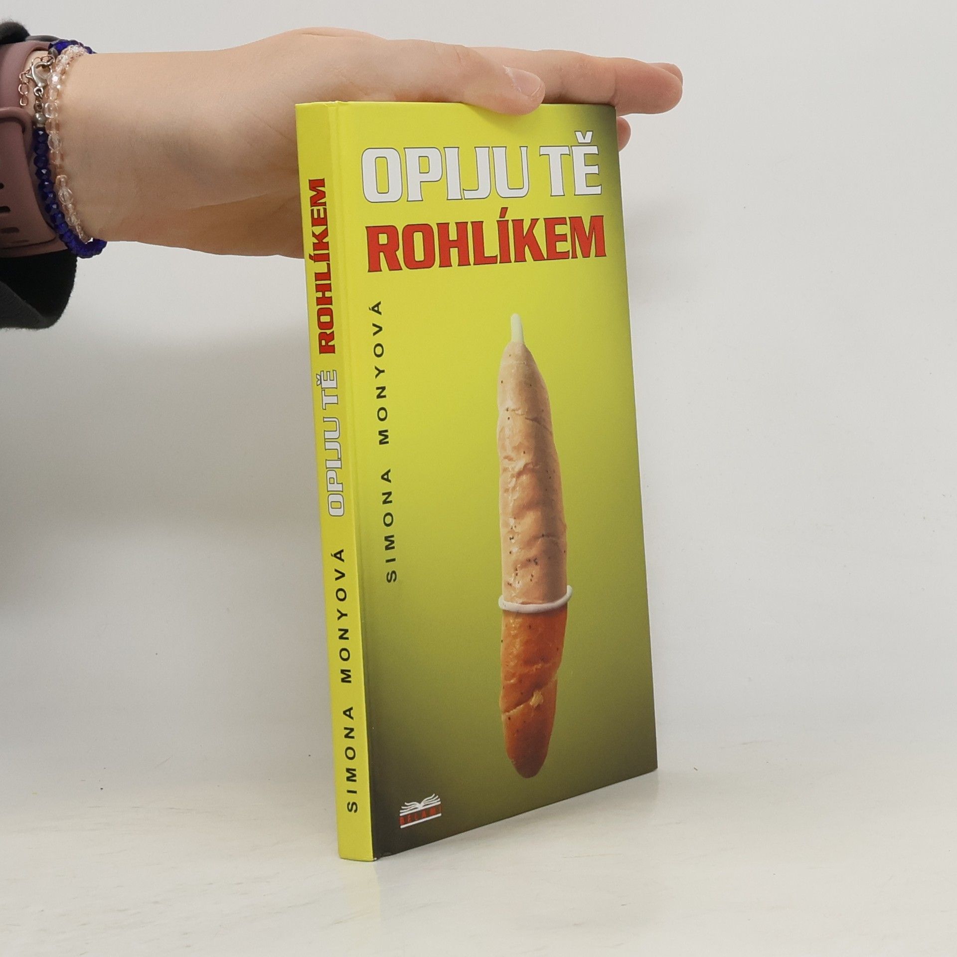 Simona Monyová Opiju tě rohlíkem