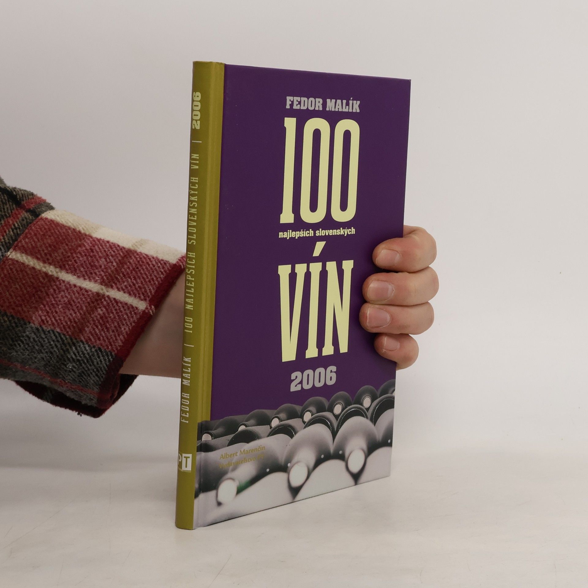 Fedor Malík 100 najlepších slovenských vín 2006
