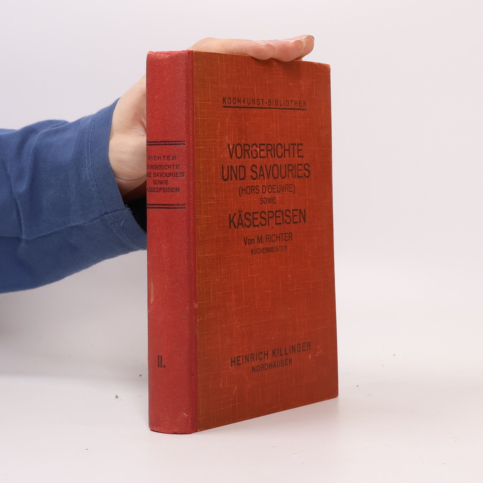 M. Richter Vorgerichte und Savouries (Hors d'oeuvre) sowie Käsespeisen II.