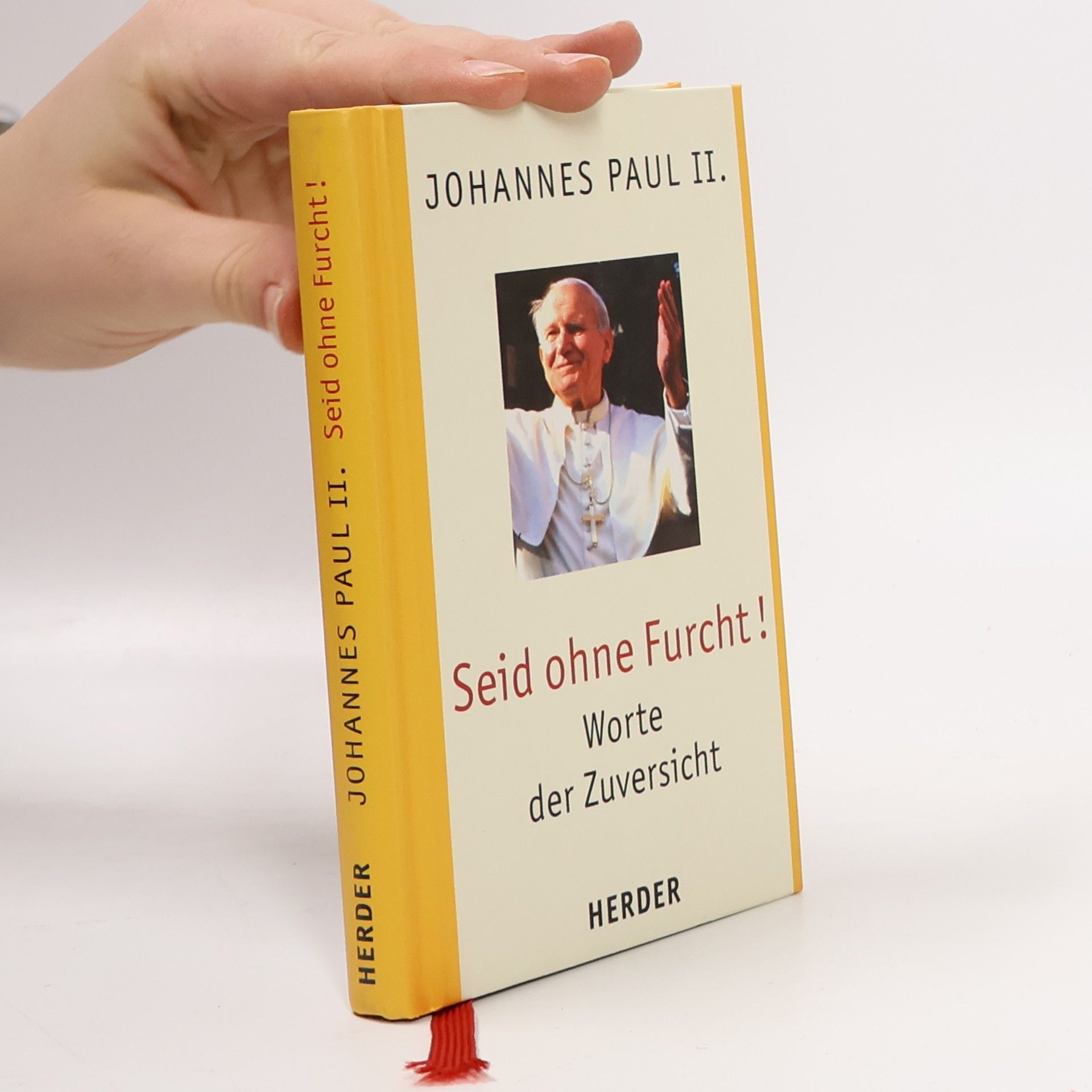 Johannes Paul II. (Papst) Seid ohne Furcht!