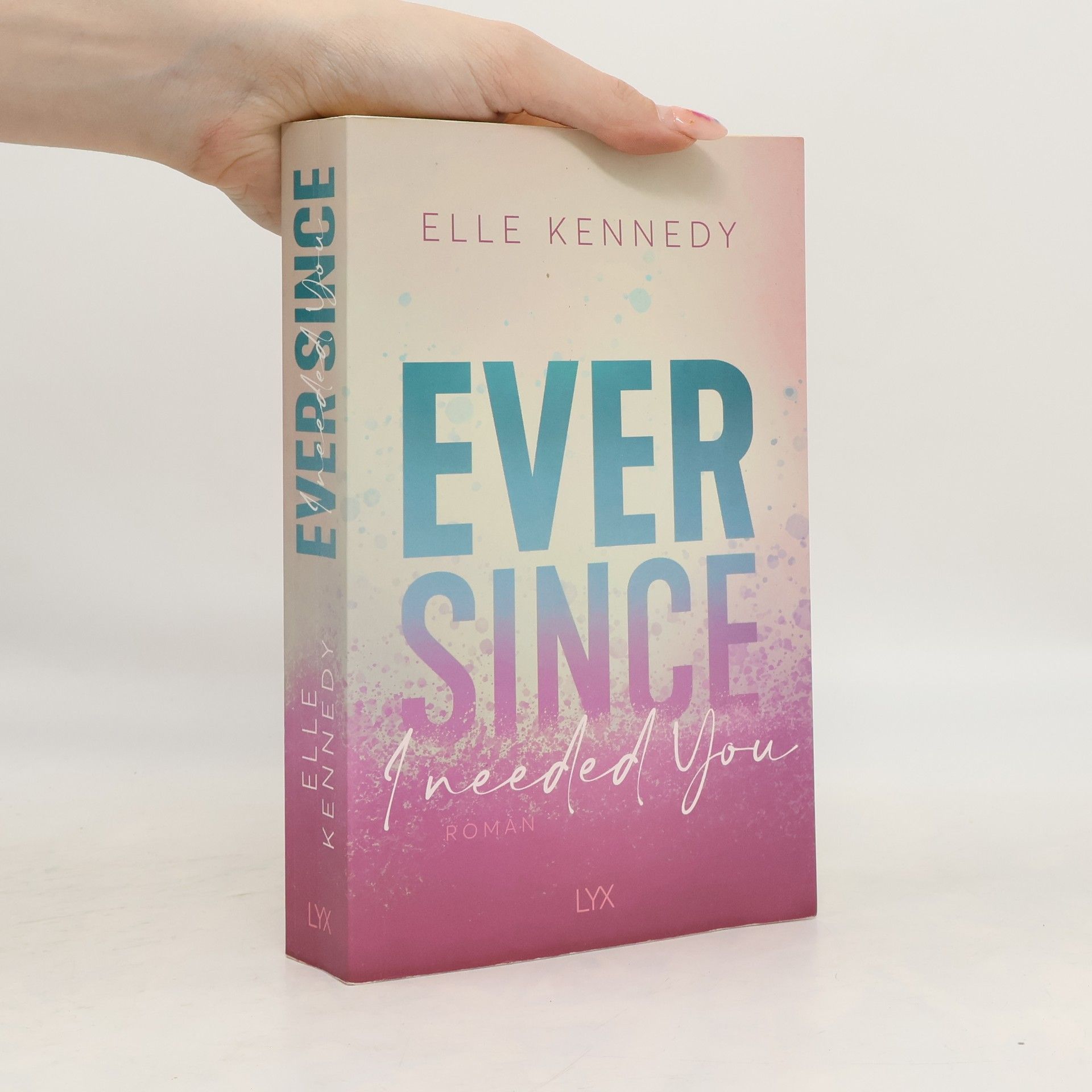 Elle Kennedy Ever Since I Needed You