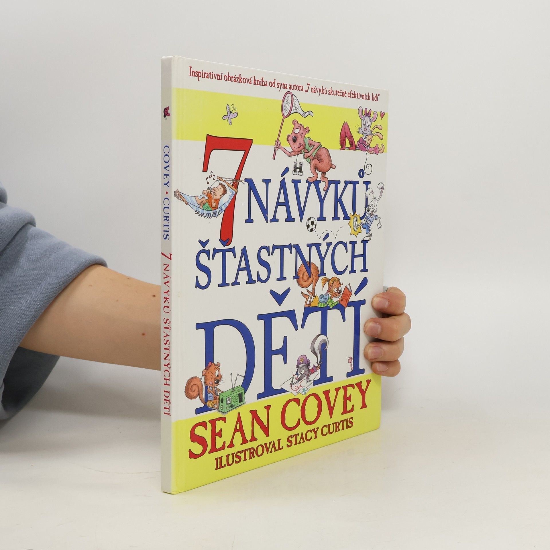 Sean Covey 7 návyků šťastných dětí