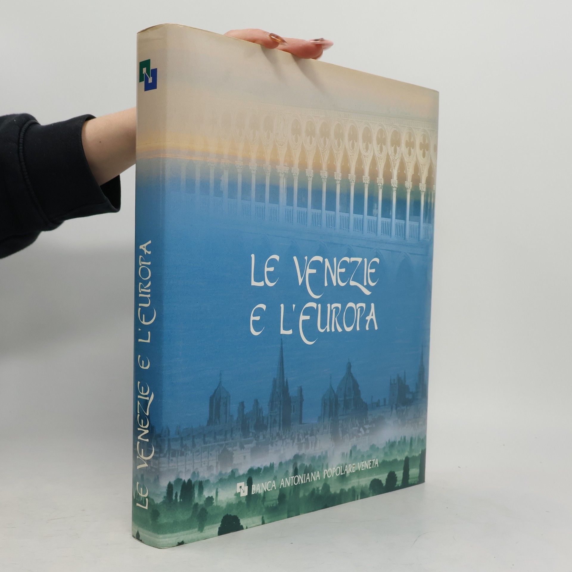 Various authors Le Venezie e l'Europa