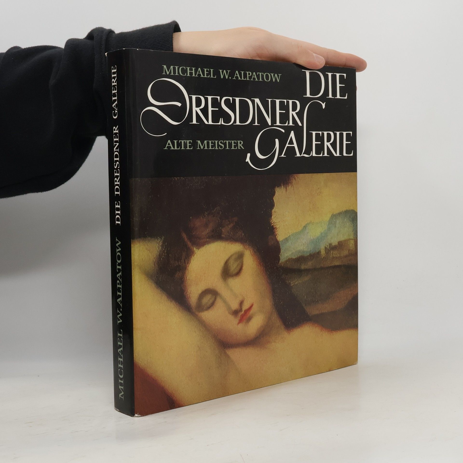 Alpatow Michael W. Die Dresdner Galerie. Alte Meister