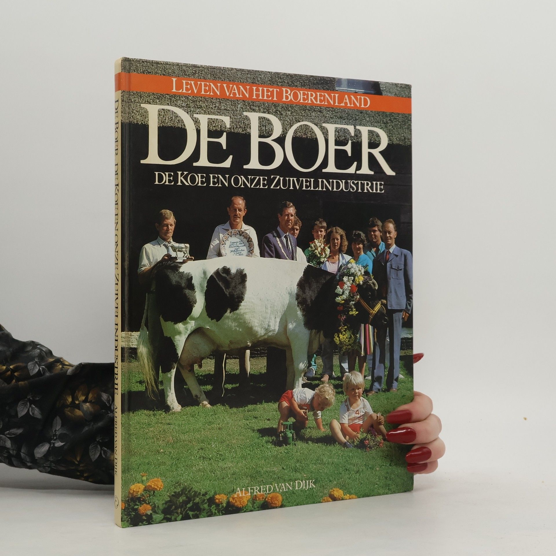 De boer, de koe en onze zuivelindustrie