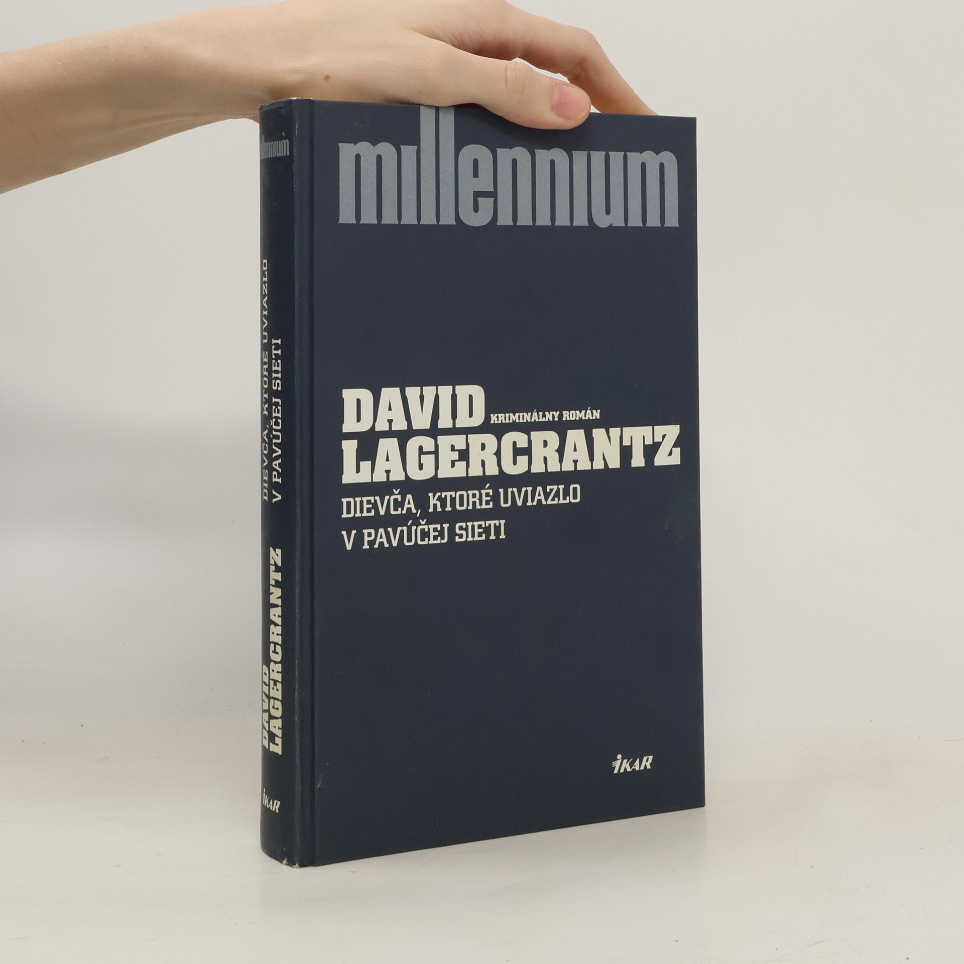 David Lagercrantz Dievča, ktoré uviazlo v pavúčej sieti