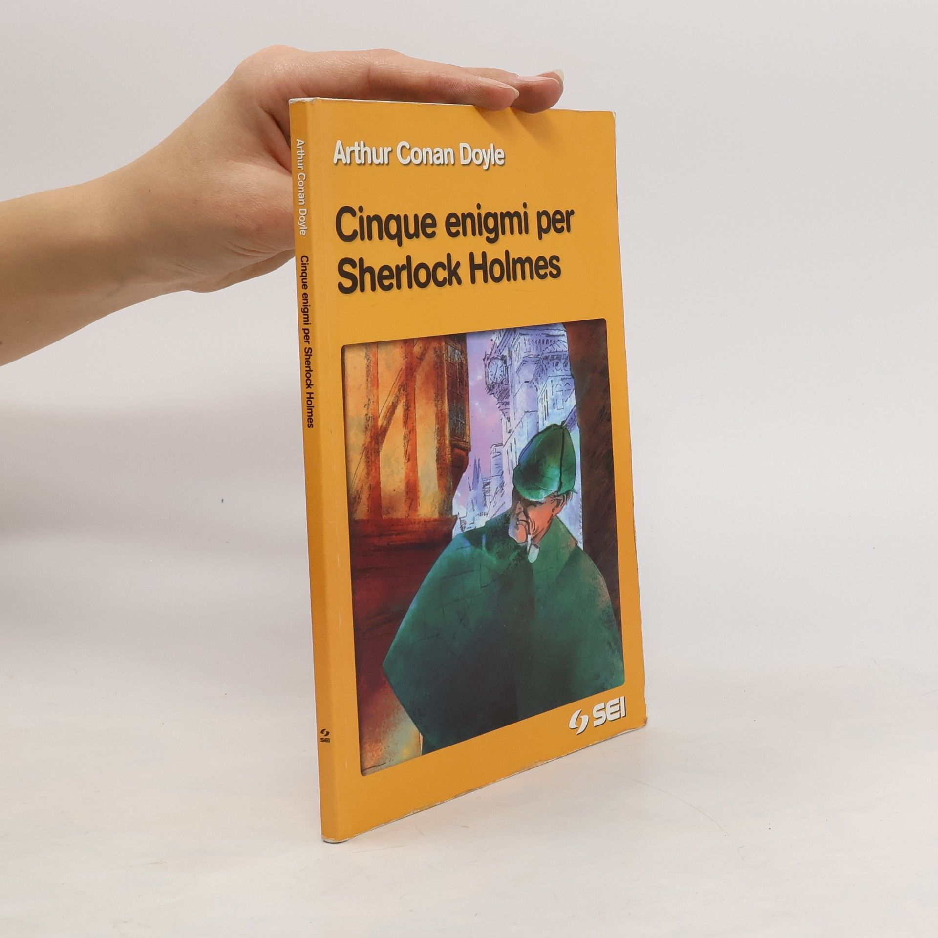 Arthur Conan Doyle Cinque enigmi per Sherlock Holmes