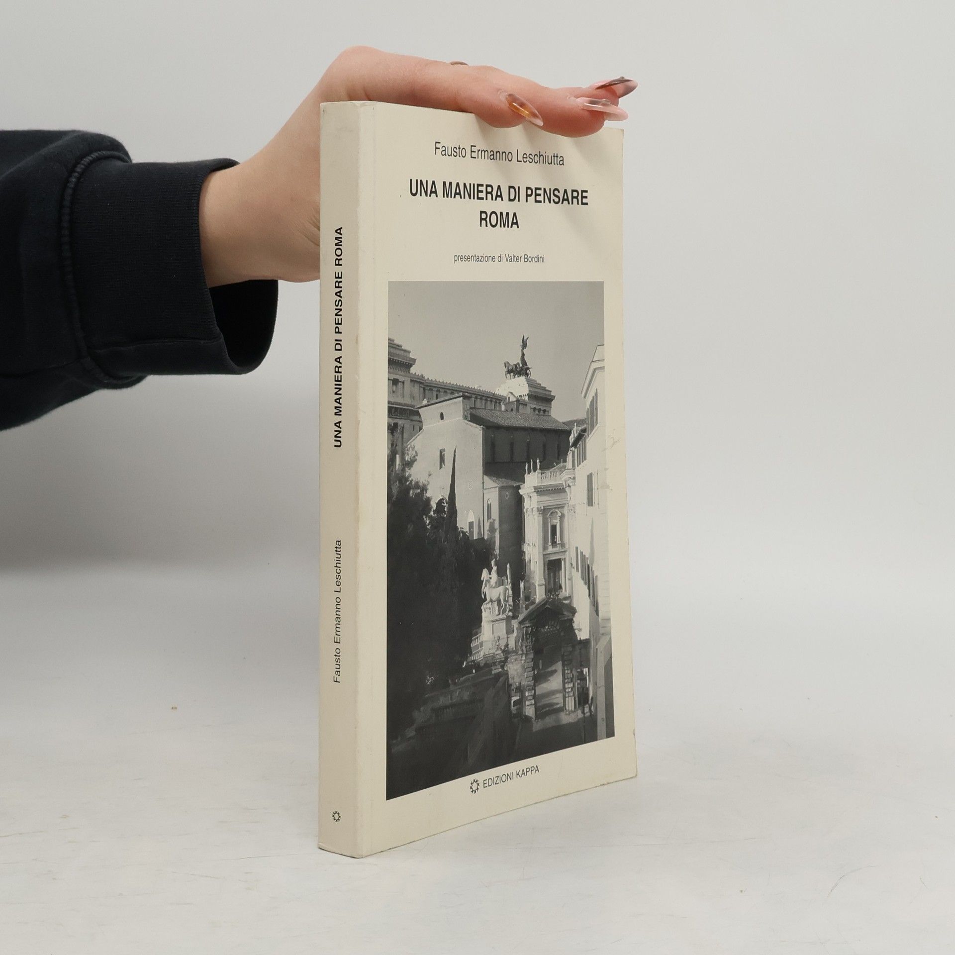 Fausto Ermanno Leschiutta Una maniera di pensare Roma