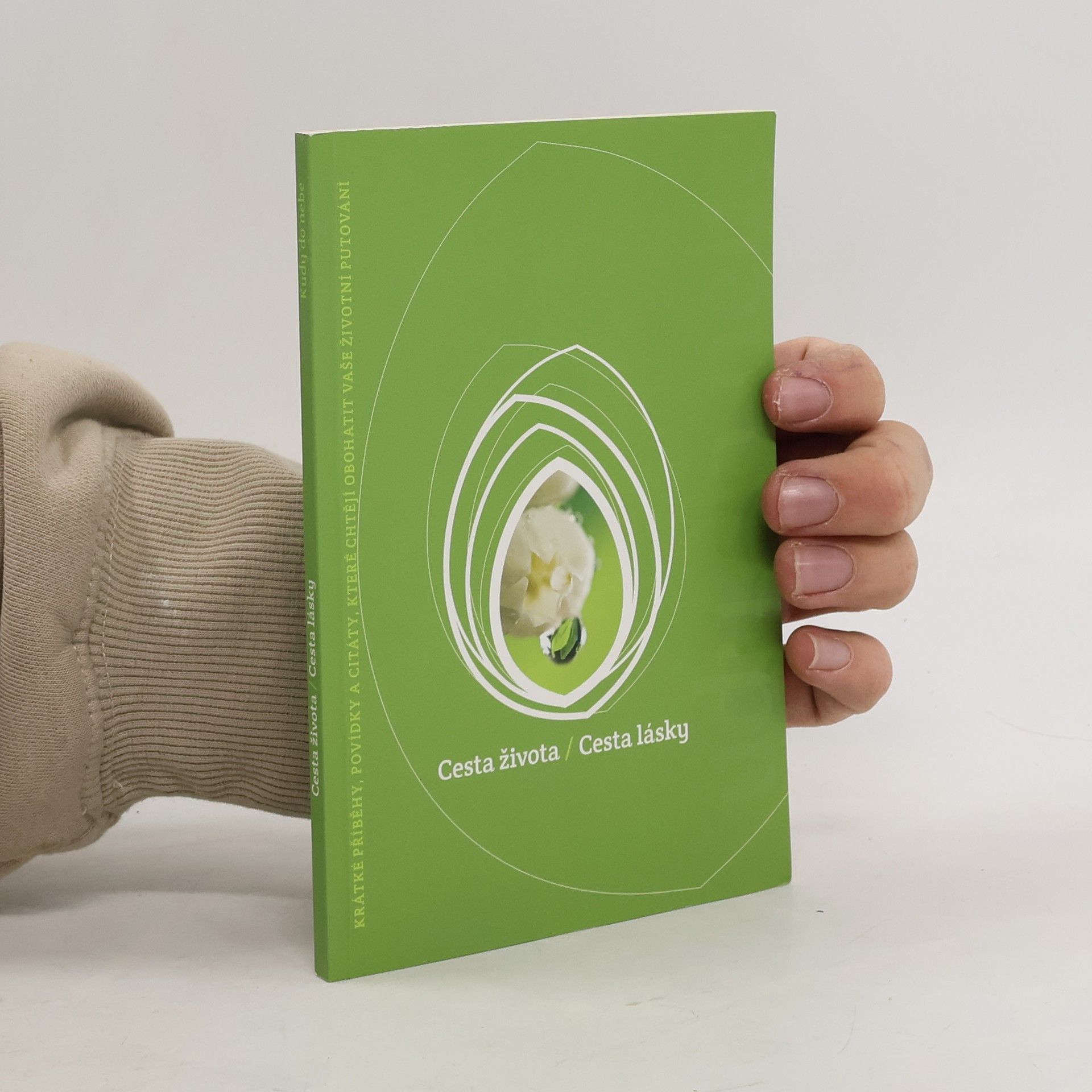 Collectif d'auteurs Cesta života ; Cesta lásky