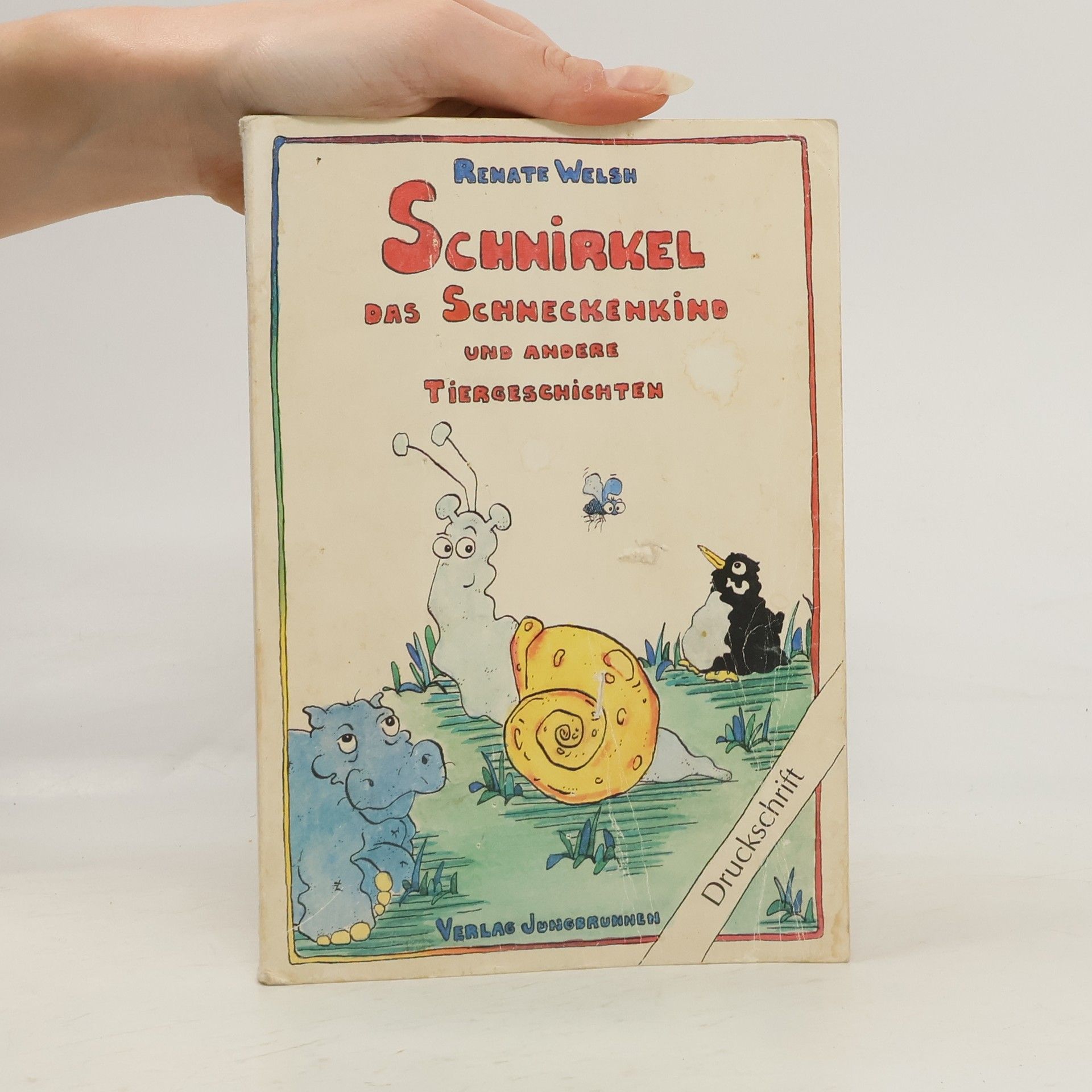Renate Welsh Schnirkel, das Schneckenkind und andere Tiergeschichten