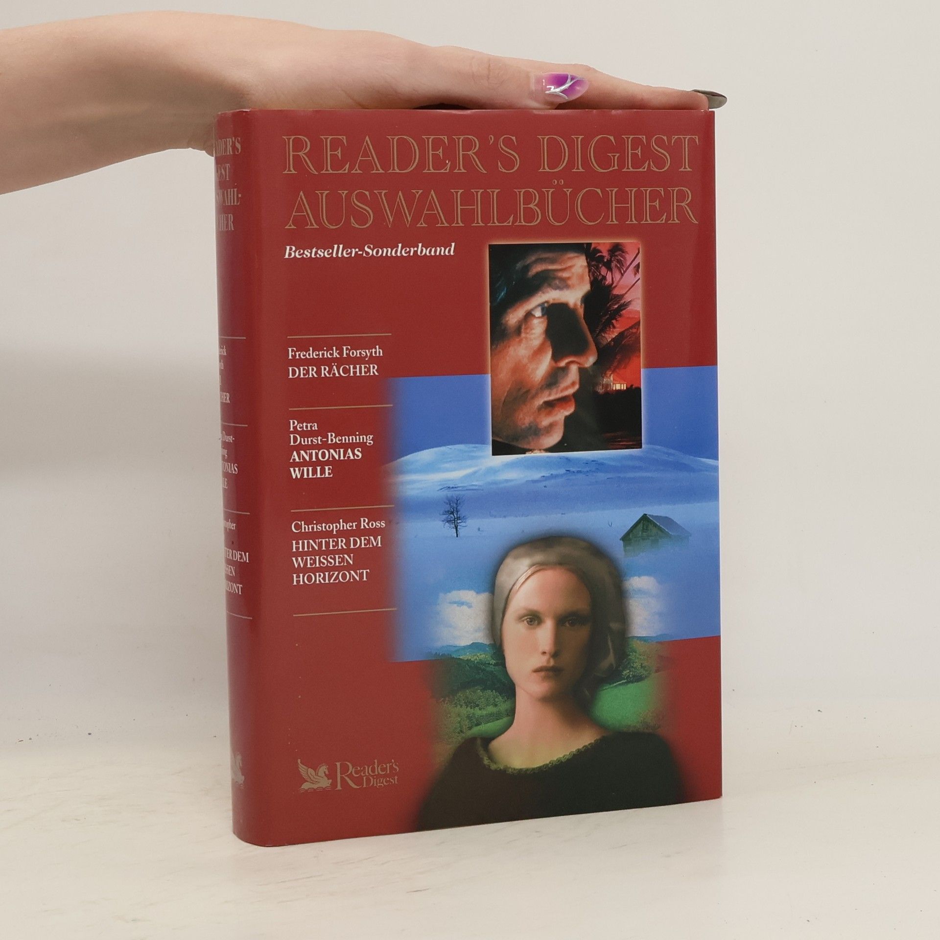 Petra Durst Benning Reader’s Digest Auswahlbücher. Der Rächer. Antonias Wille. Hinter dem Weissen Horizont