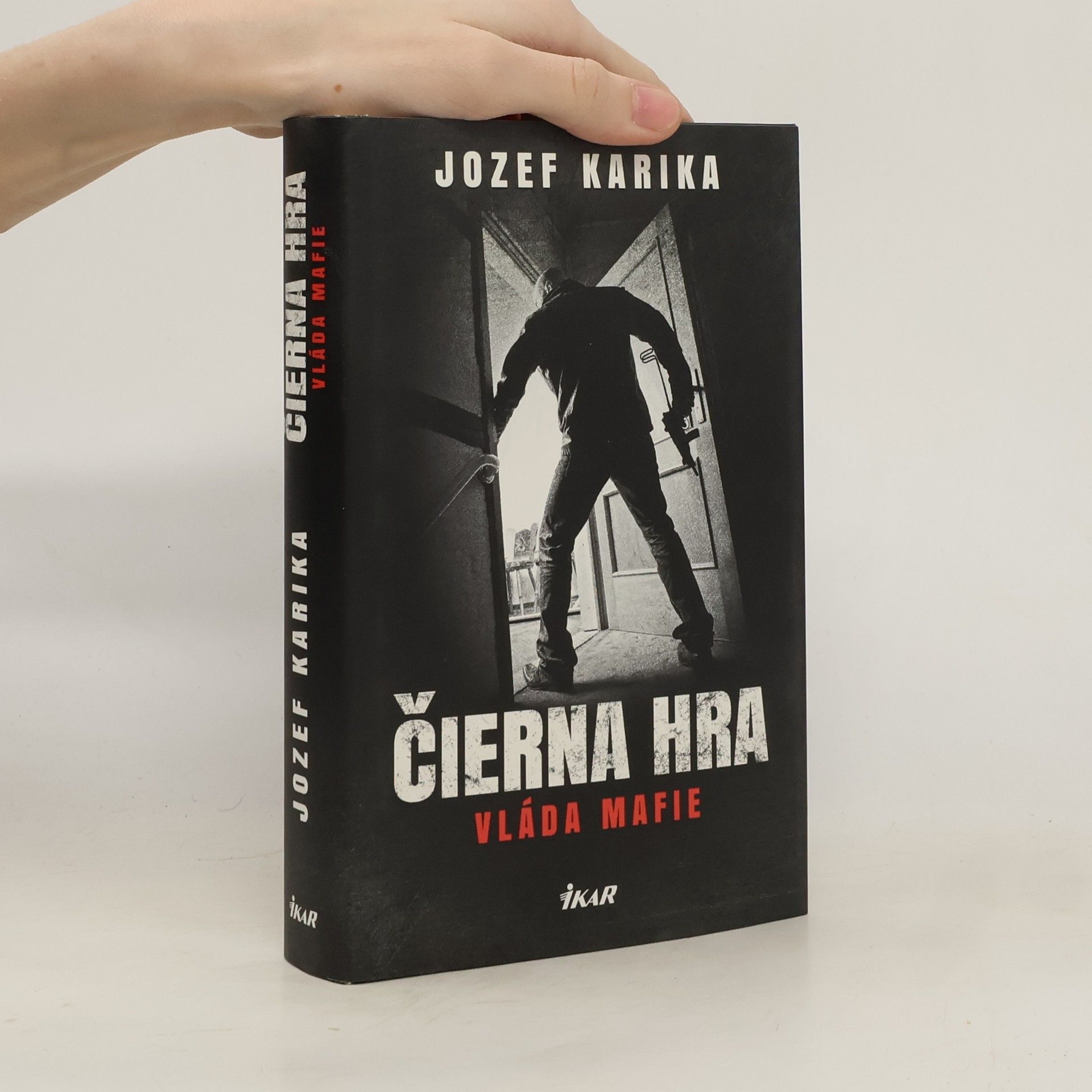Jozef Karika Čierna hra: Vláda mafie