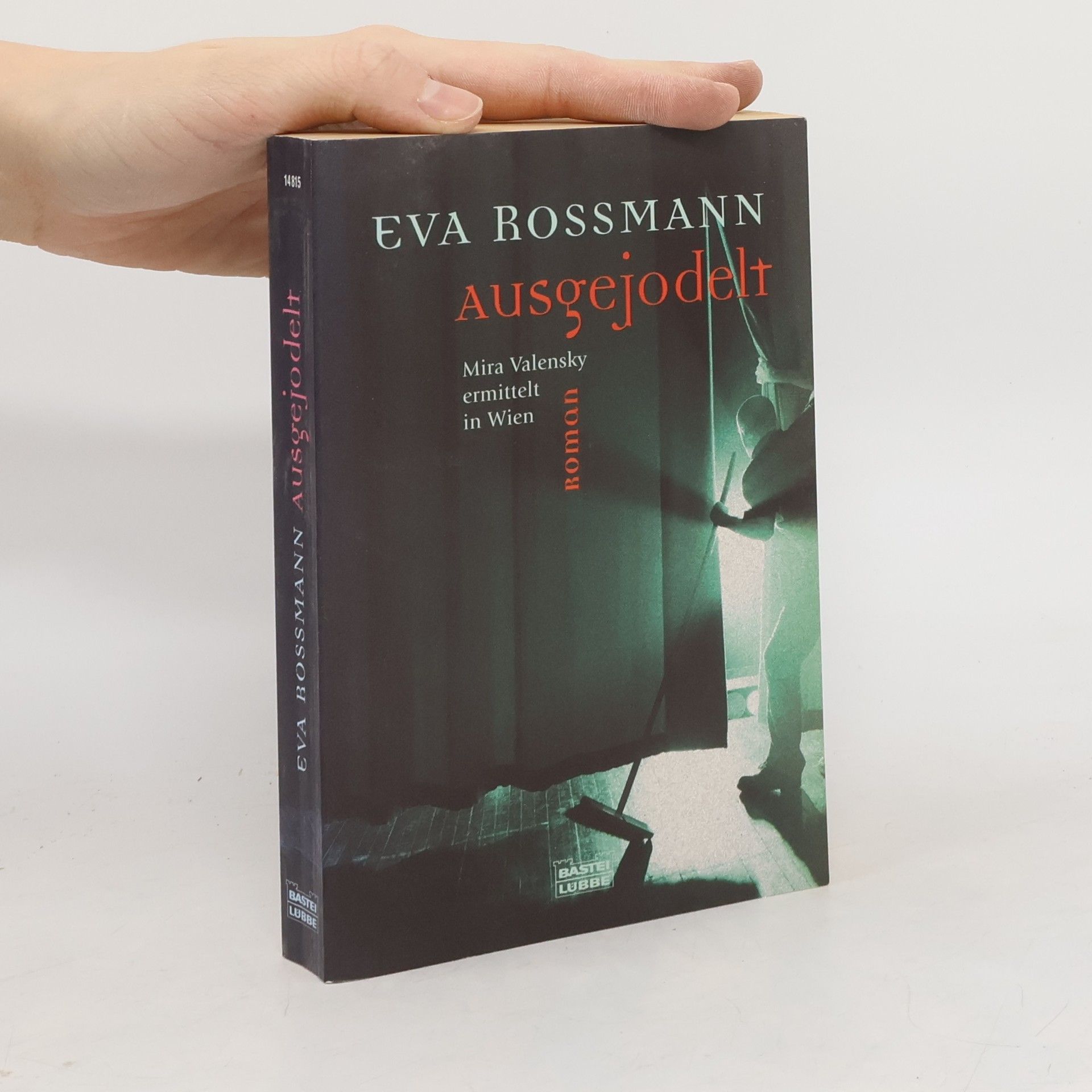 Eva Rossmann Ausgejodelt
