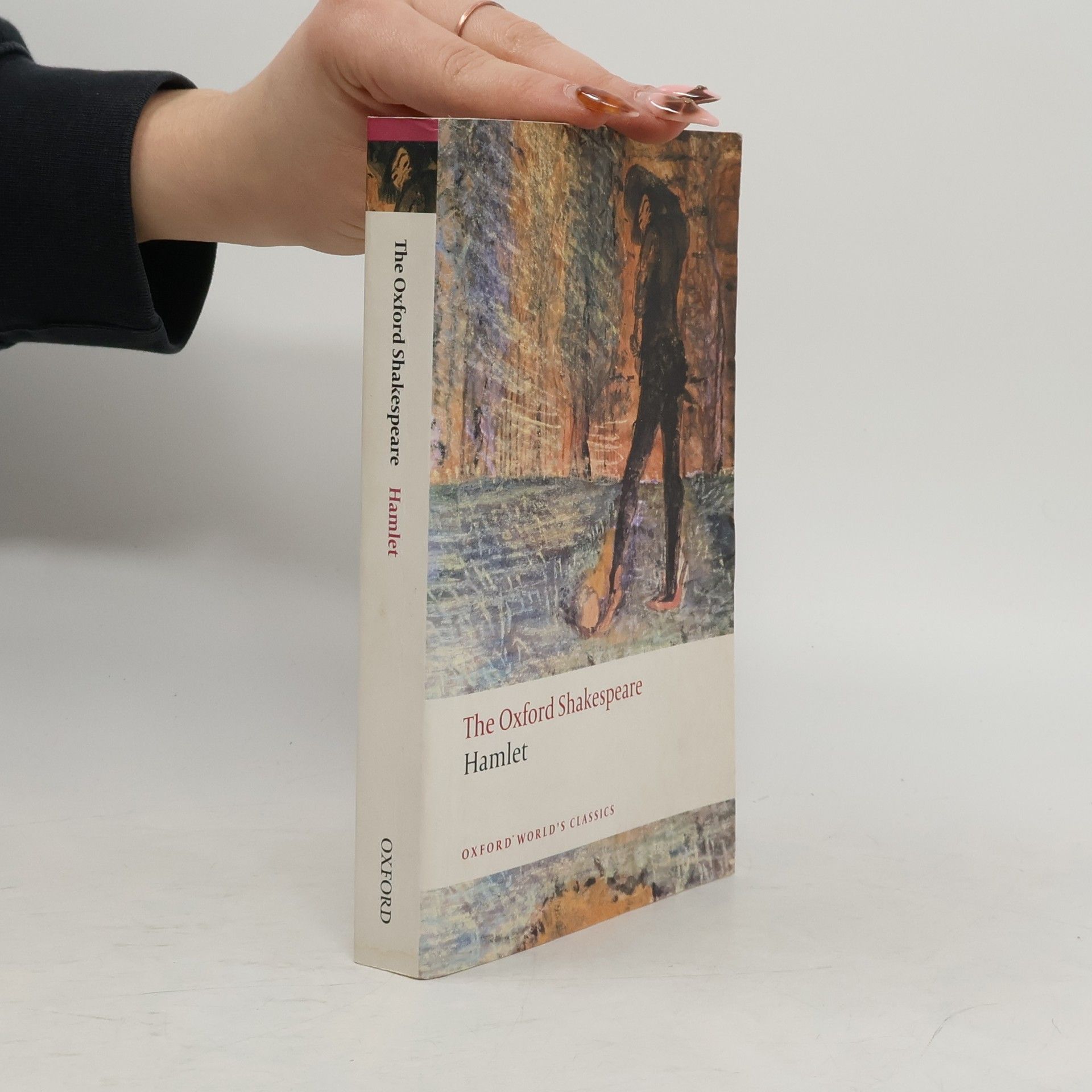 William Shakespeare The Oxford Shakespeare: Hamlet
