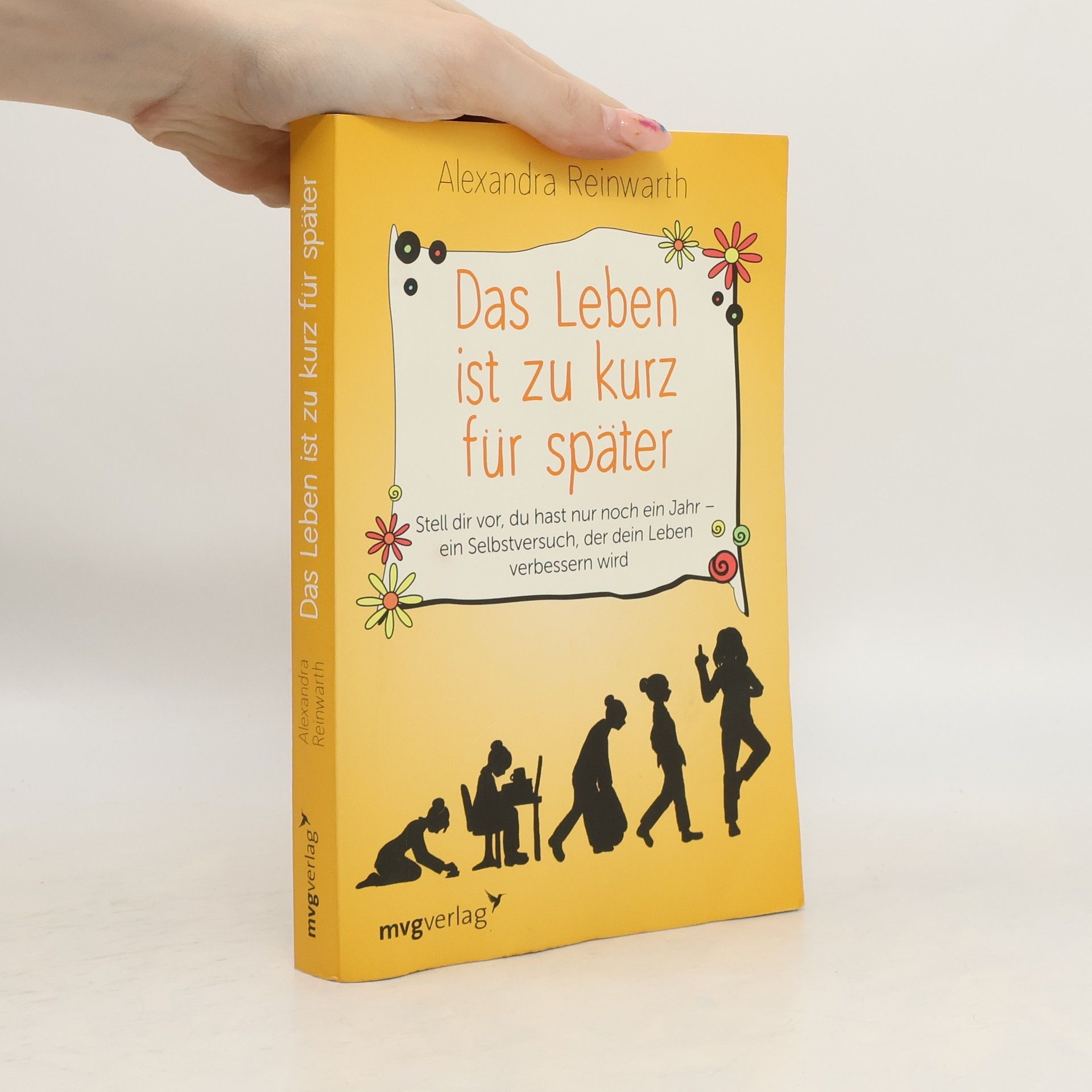 Alexandra Reinwarth Das Leben ist zu kurz für später