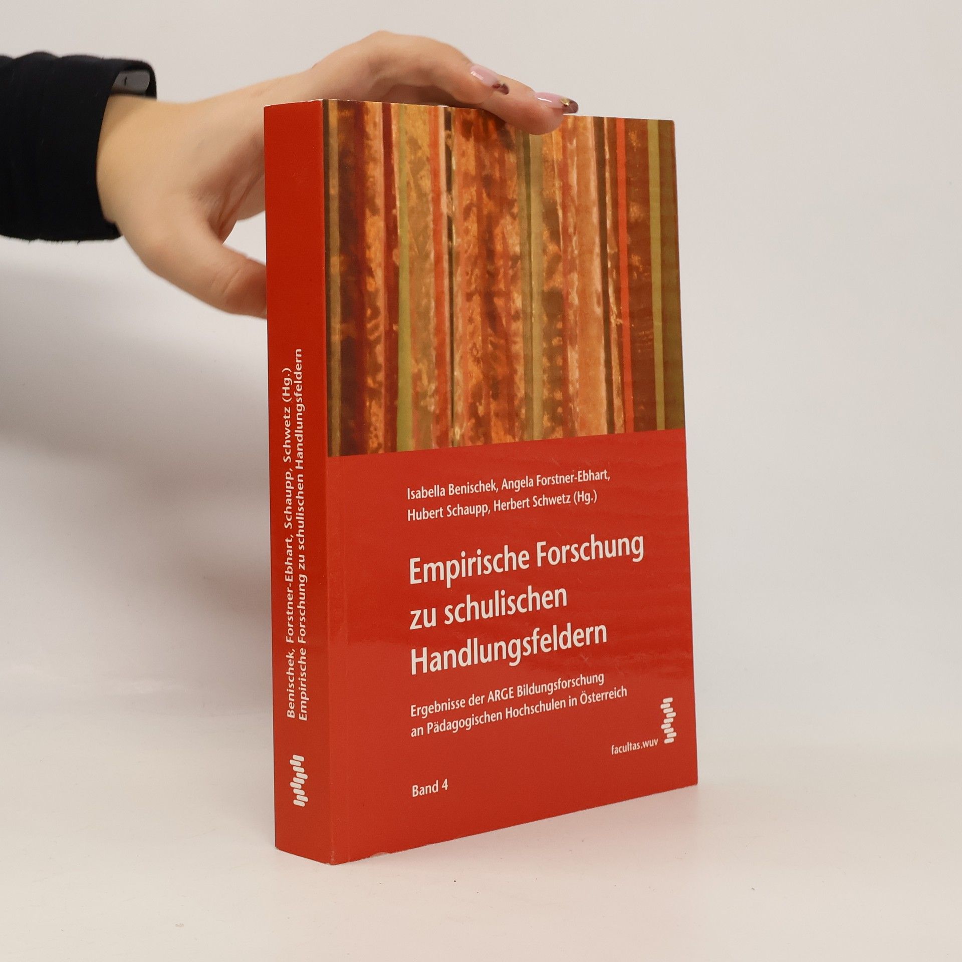 Angela Forstner-Ebhart Empirische Forschung zu schulischen Handlungsfeldern