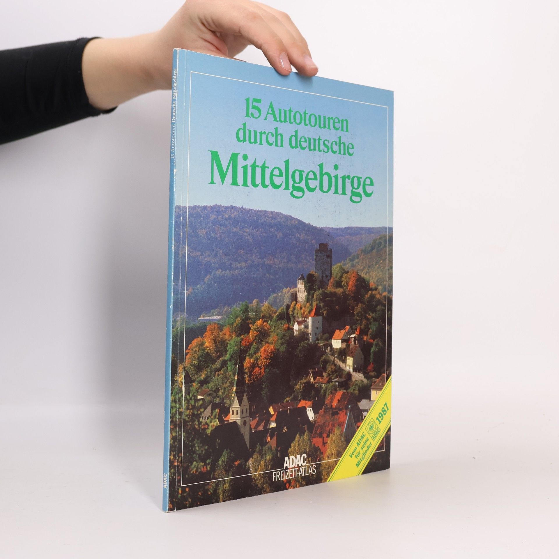 Autorenkollektiv 15 Autotouren durch deutsche Mittelgebirge