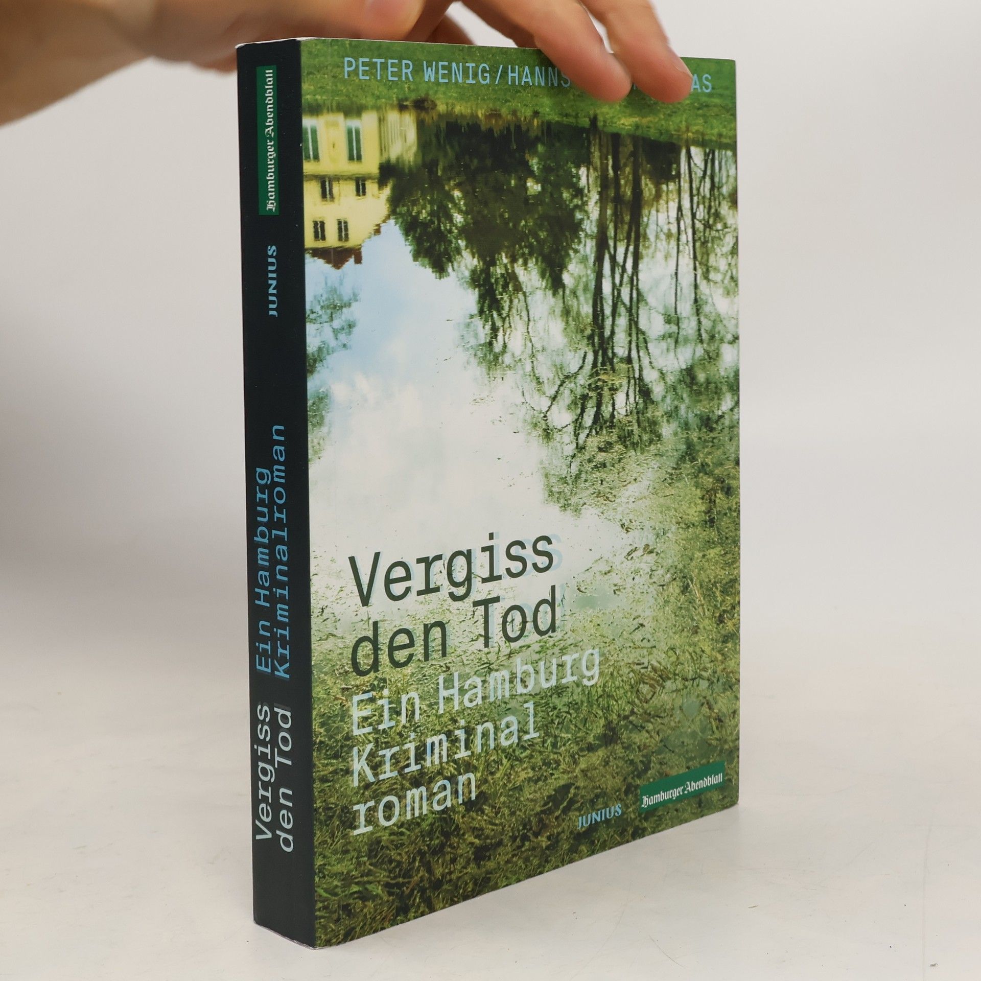 Vergiss den Tod. Ein Hamburg Kriminalroman