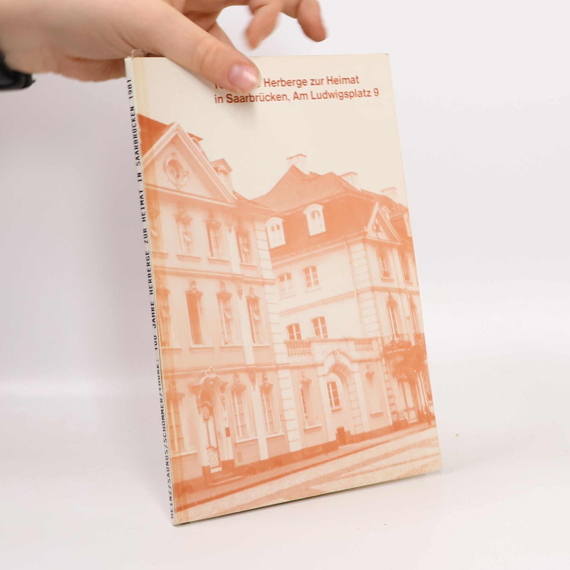 Collectif d'auteurs 100 Jahre Herberge zur Heimat in Saarbrücken 1981