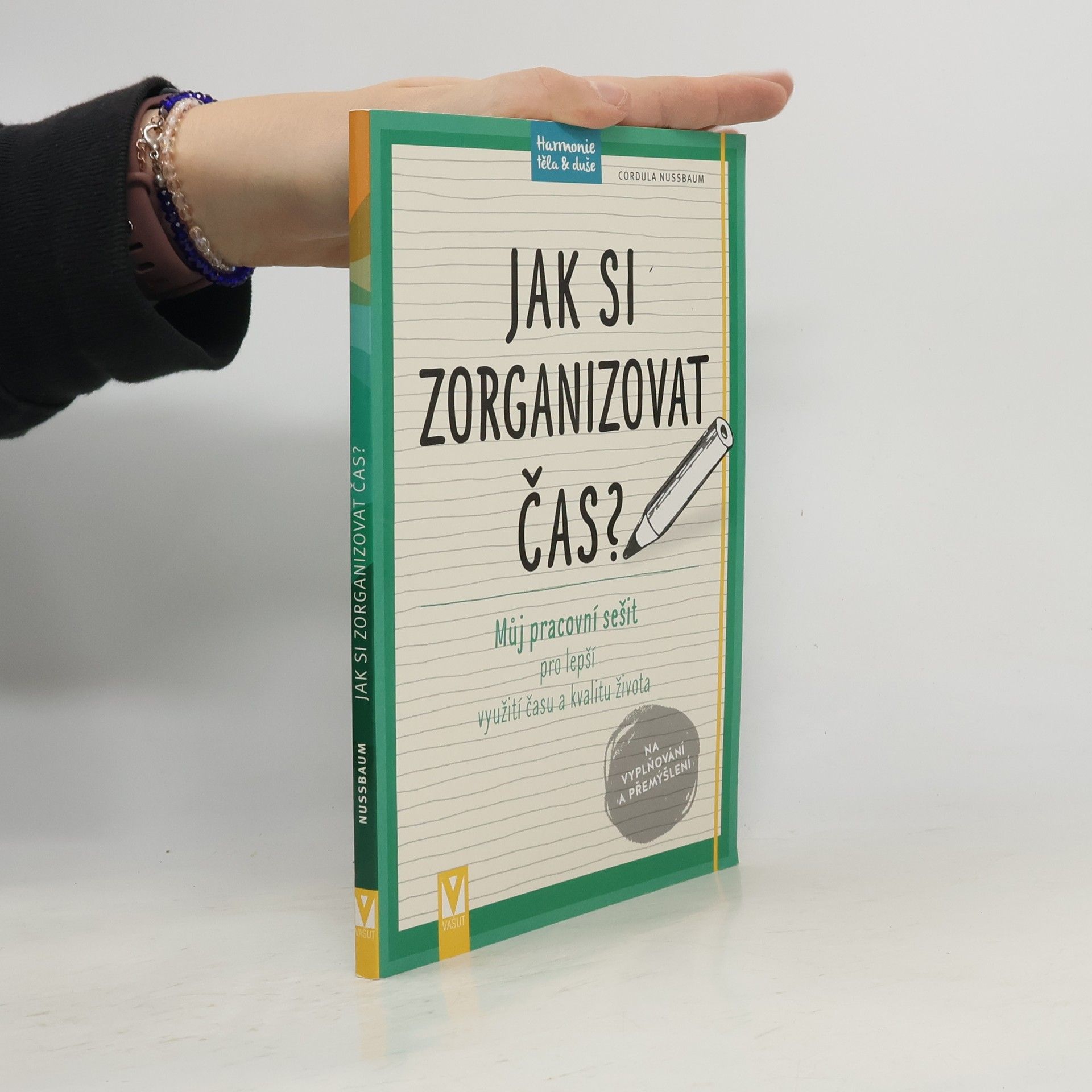 Jak si zorganizovat čas? Můj pracovní sešit pro lepší využití času a kvalitu života