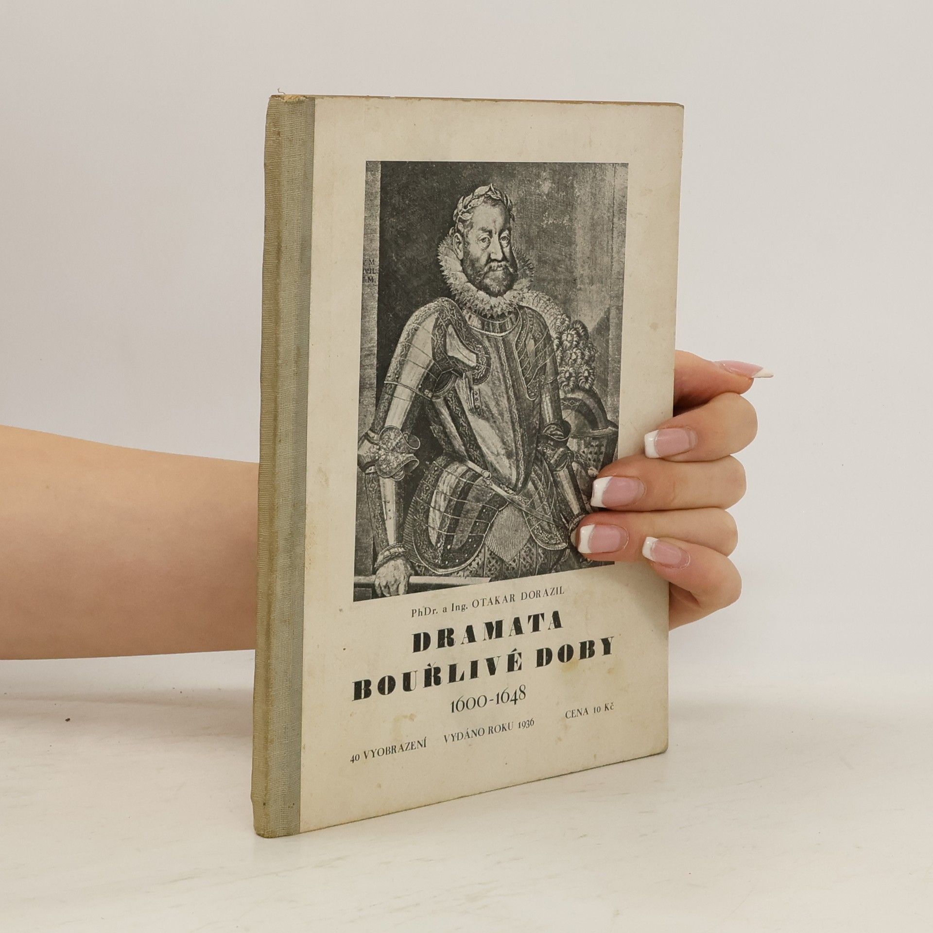 Otakar Dorazil Dramata bouřlivé doby 1600-1648