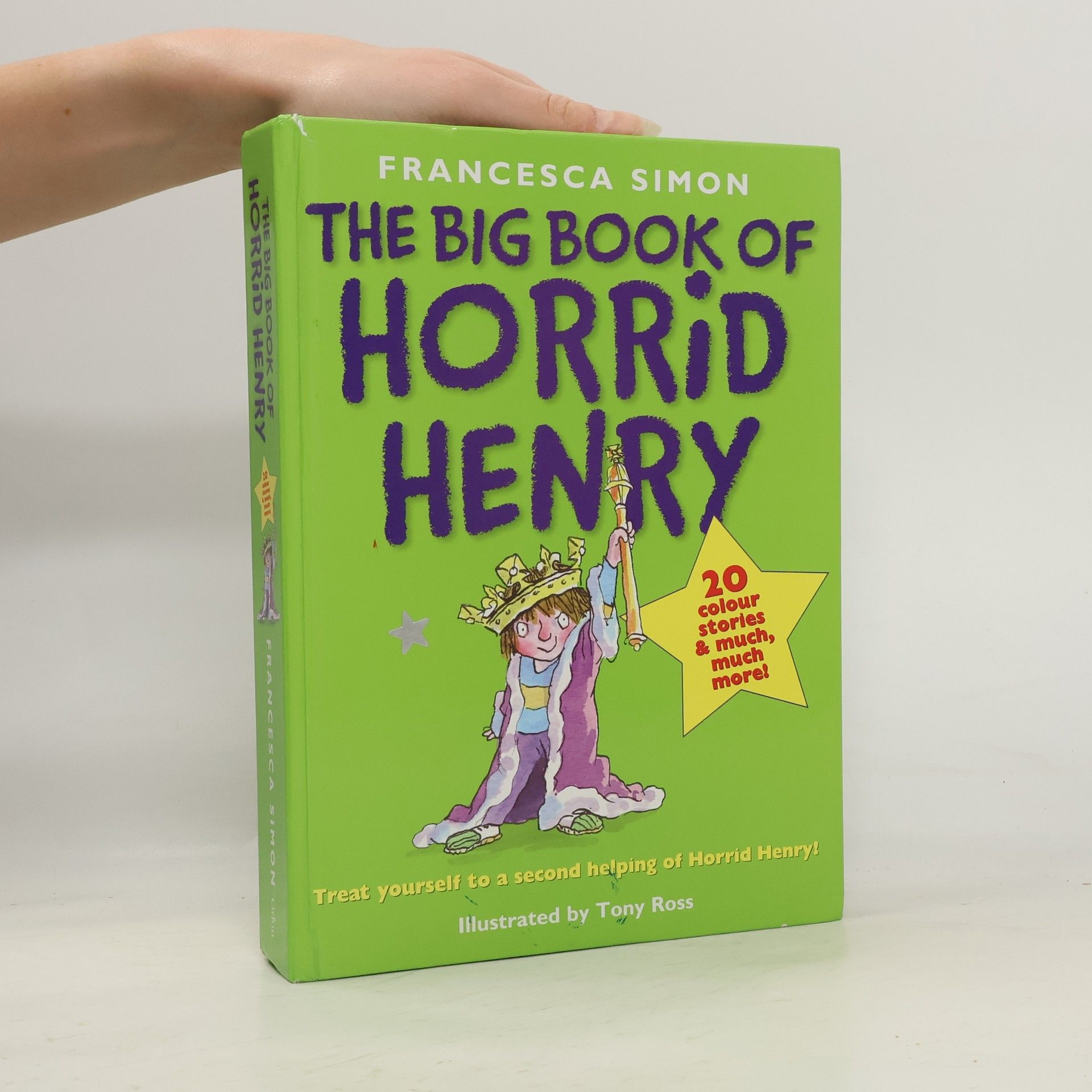 Francesca Simon The Big Book of Horrid Henry