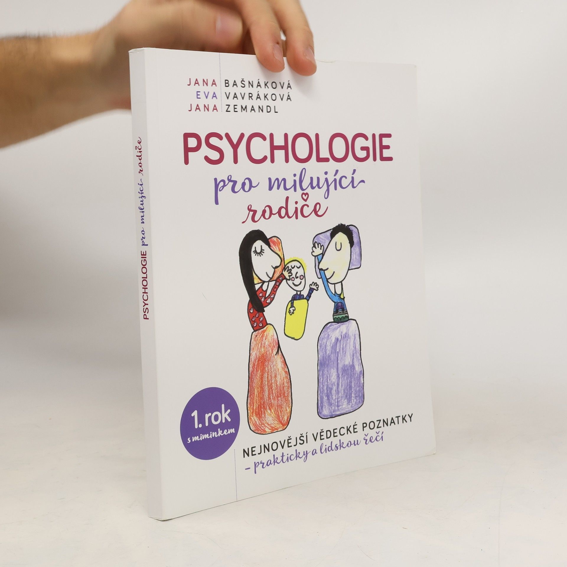 Jana Bašnáková Psychologie pro milující rodiče