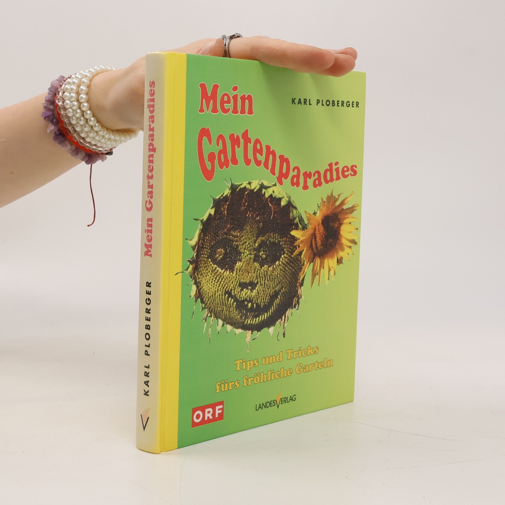 Karl Ploberger Mein Gartenparadies