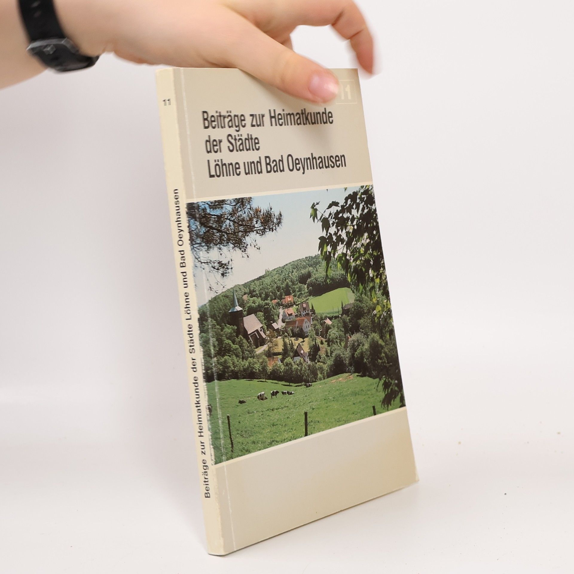 Collectif d'auteurs Beiträge zur Heimatkunde der Städte Löhne und Bad Oeynhausen 11